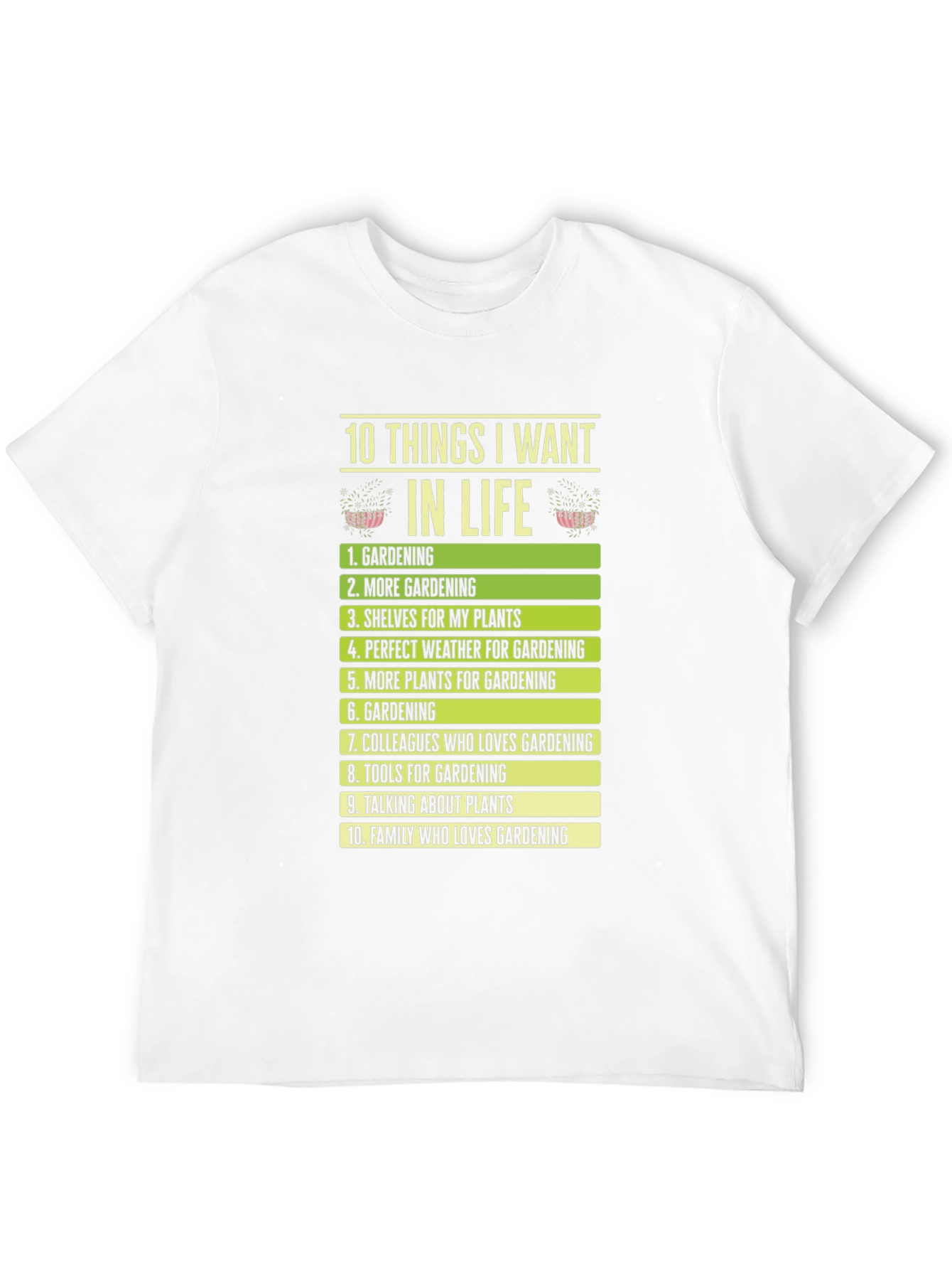 Gardening Lovers Wishlist T-Shirt