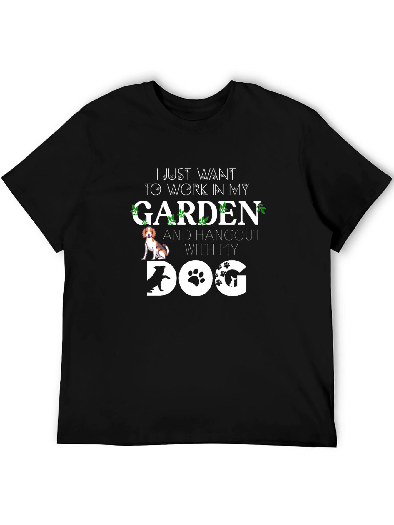 Garden & Dog T-Shirt: Work in My Garden