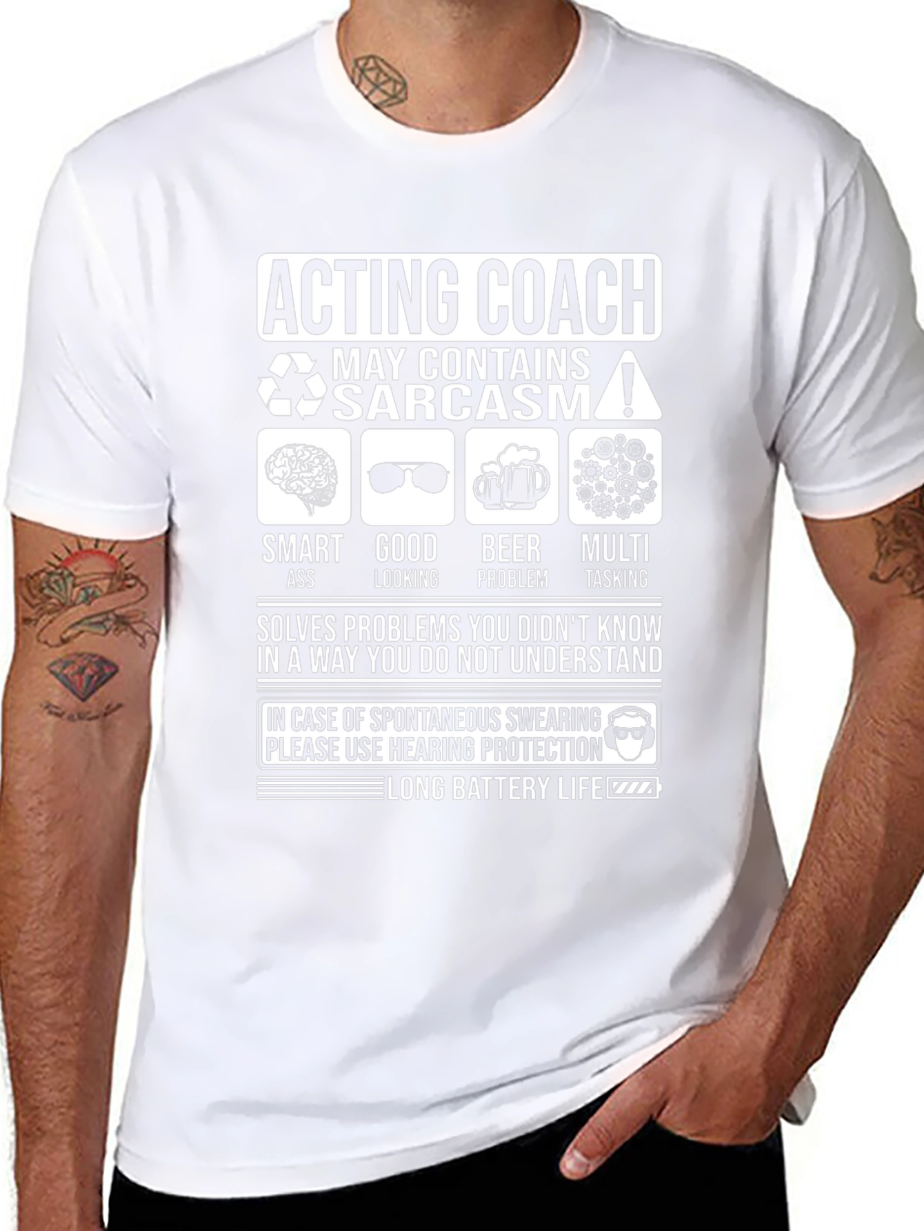Acting Coach Sarcasm T-Shirt - Long Battery Life