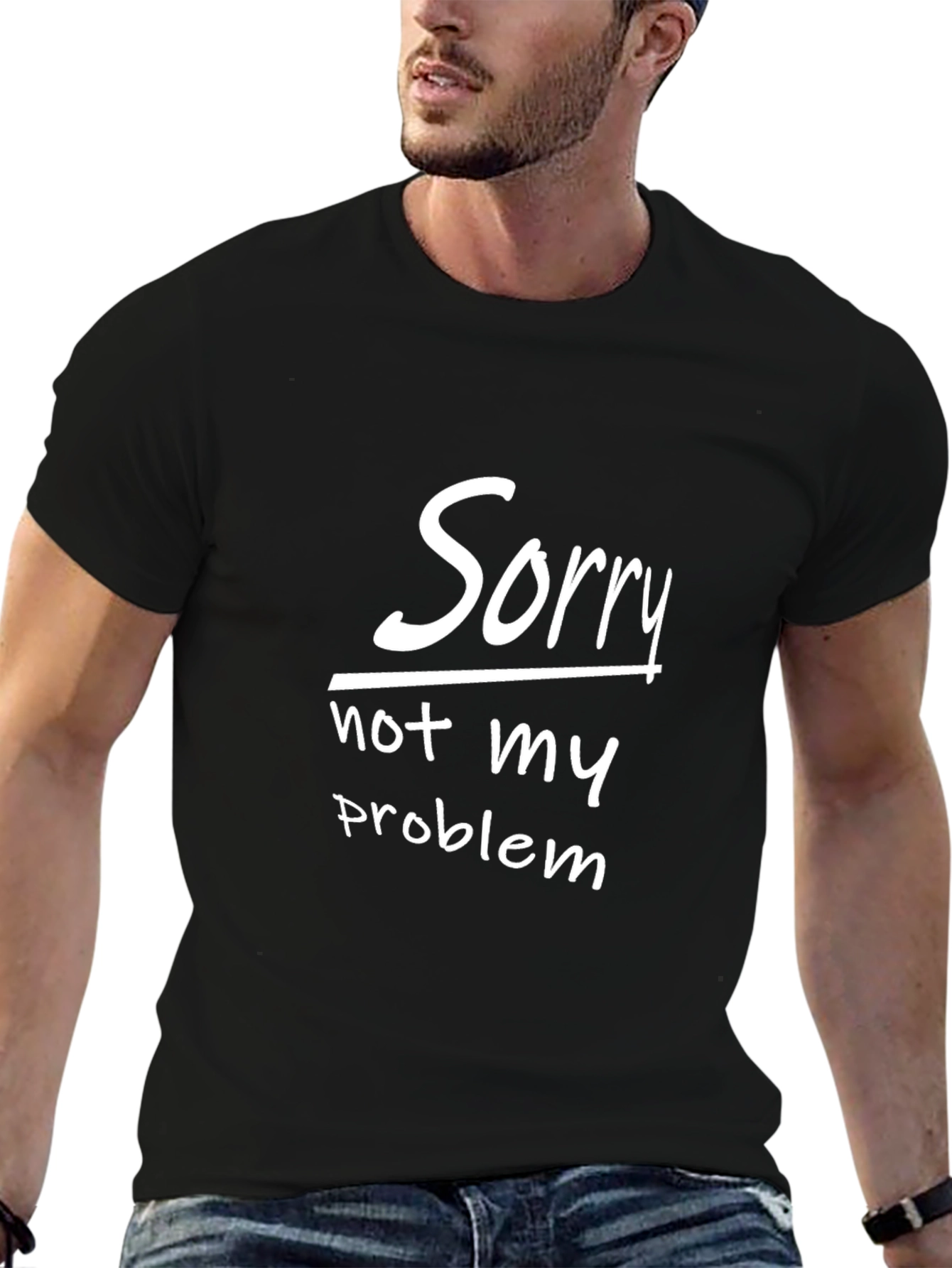 Funny Sorry Not My Problem Graphic T-Shirt