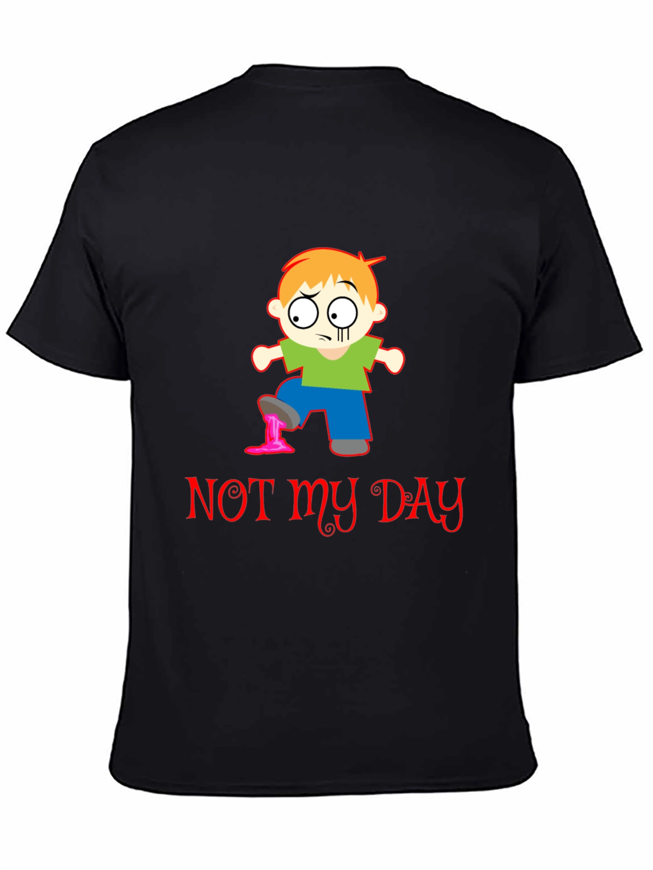 Funny Not My Day Graphic T-Shirt