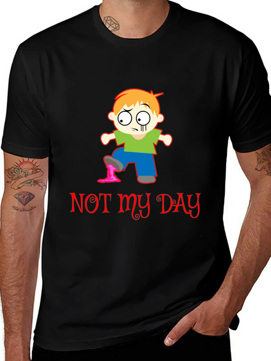 Funny Not My Day Graphic T-Shirt