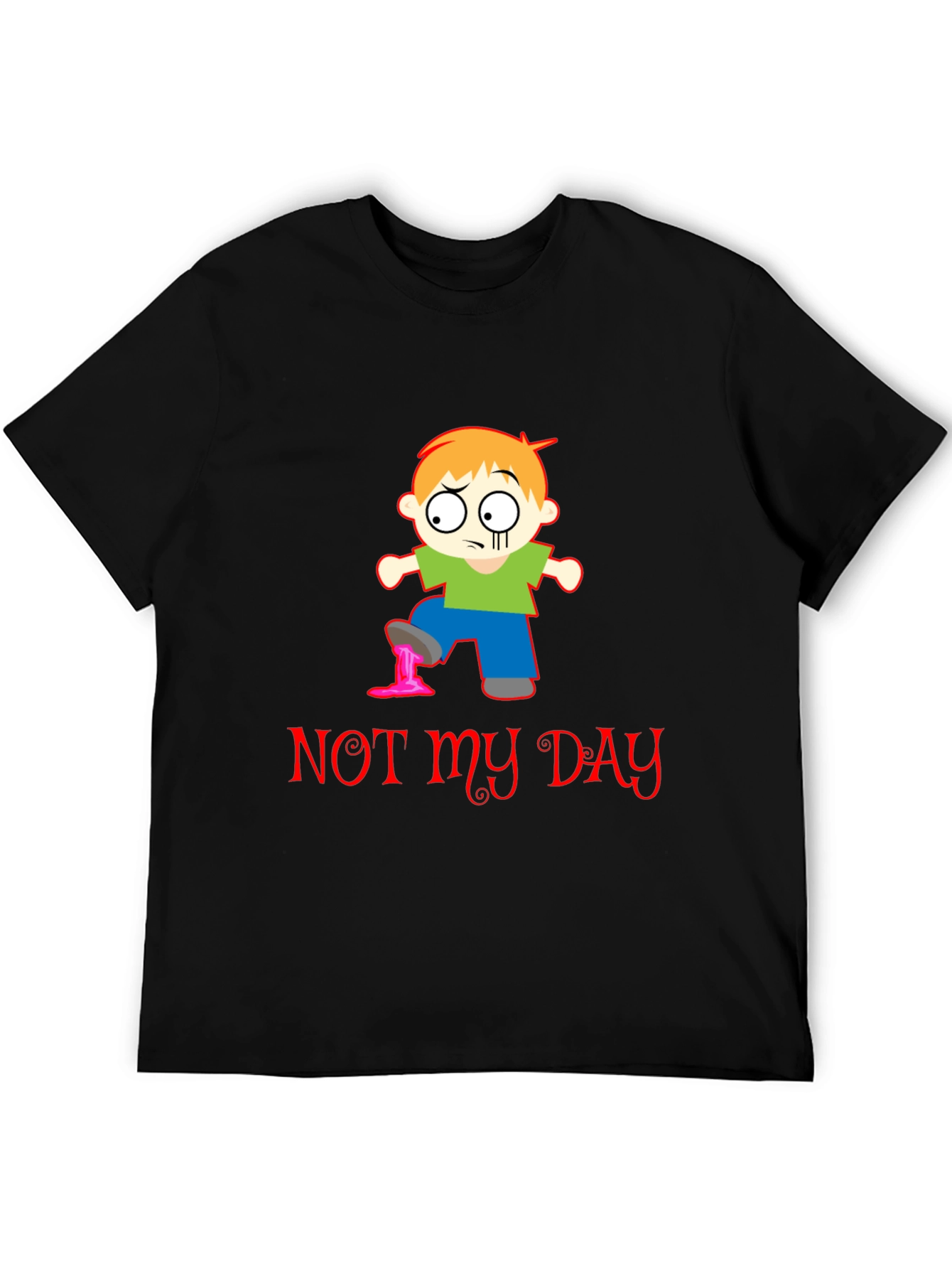 Funny Not My Day Graphic T-Shirt