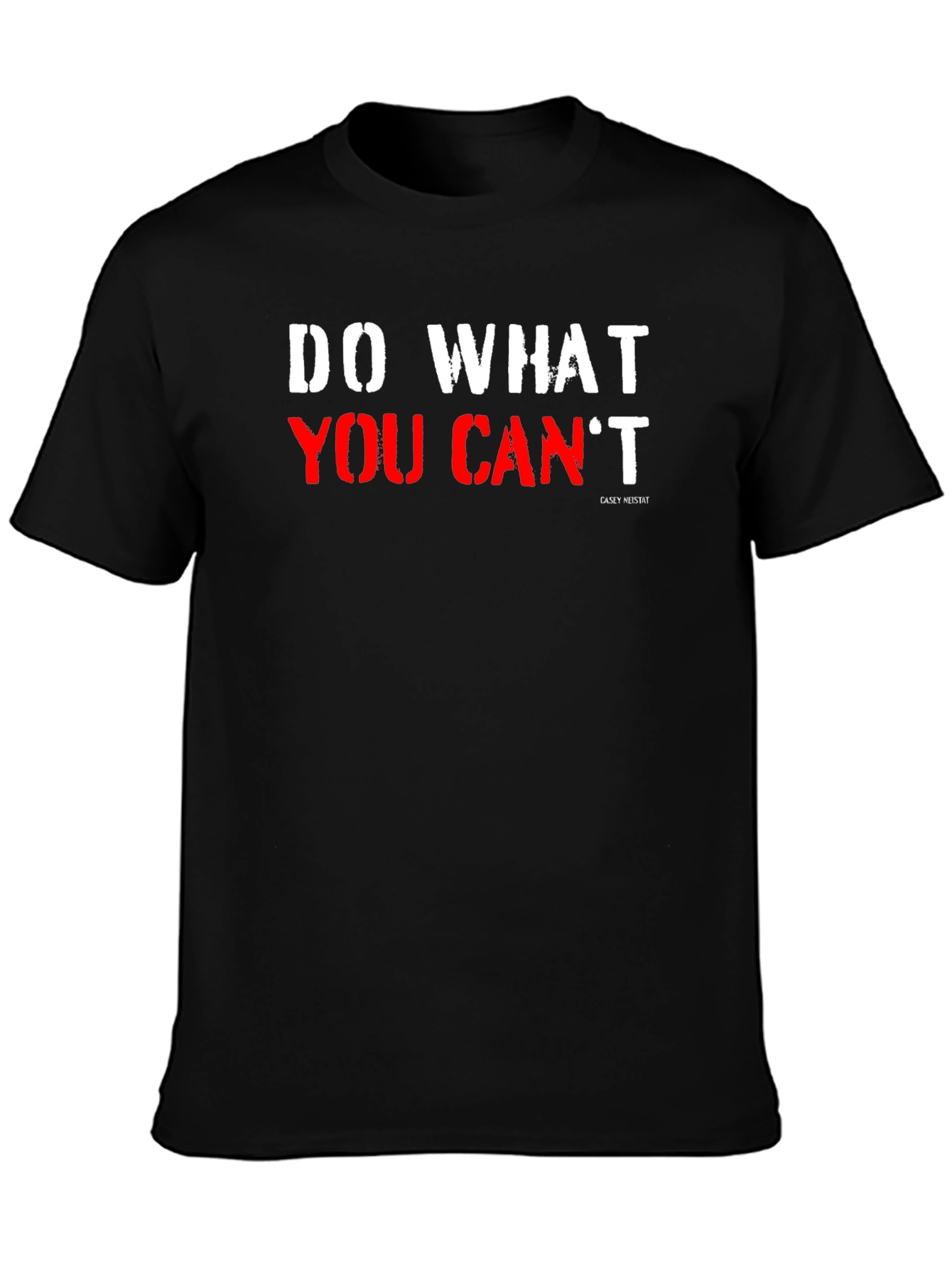 Do What You Cant Graphic Tee - Black