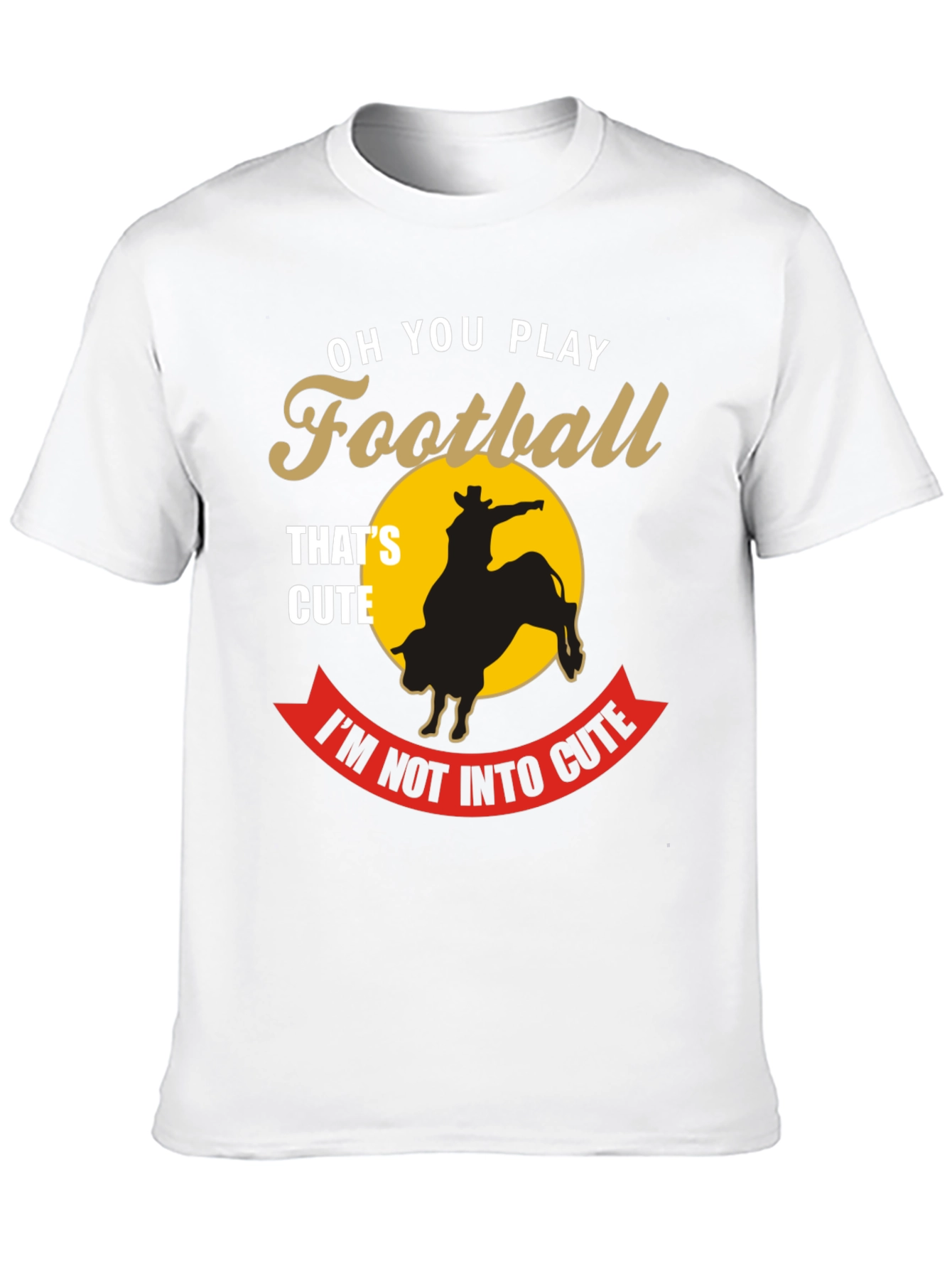 Funny Rodeo Bull Rider T-Shirt - Not Into Cute