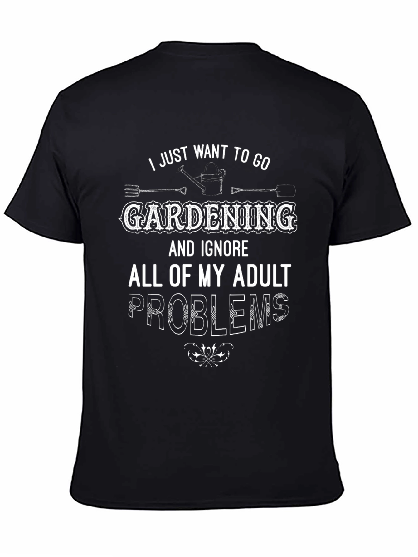 Gardening Adult Problems T-Shirt
