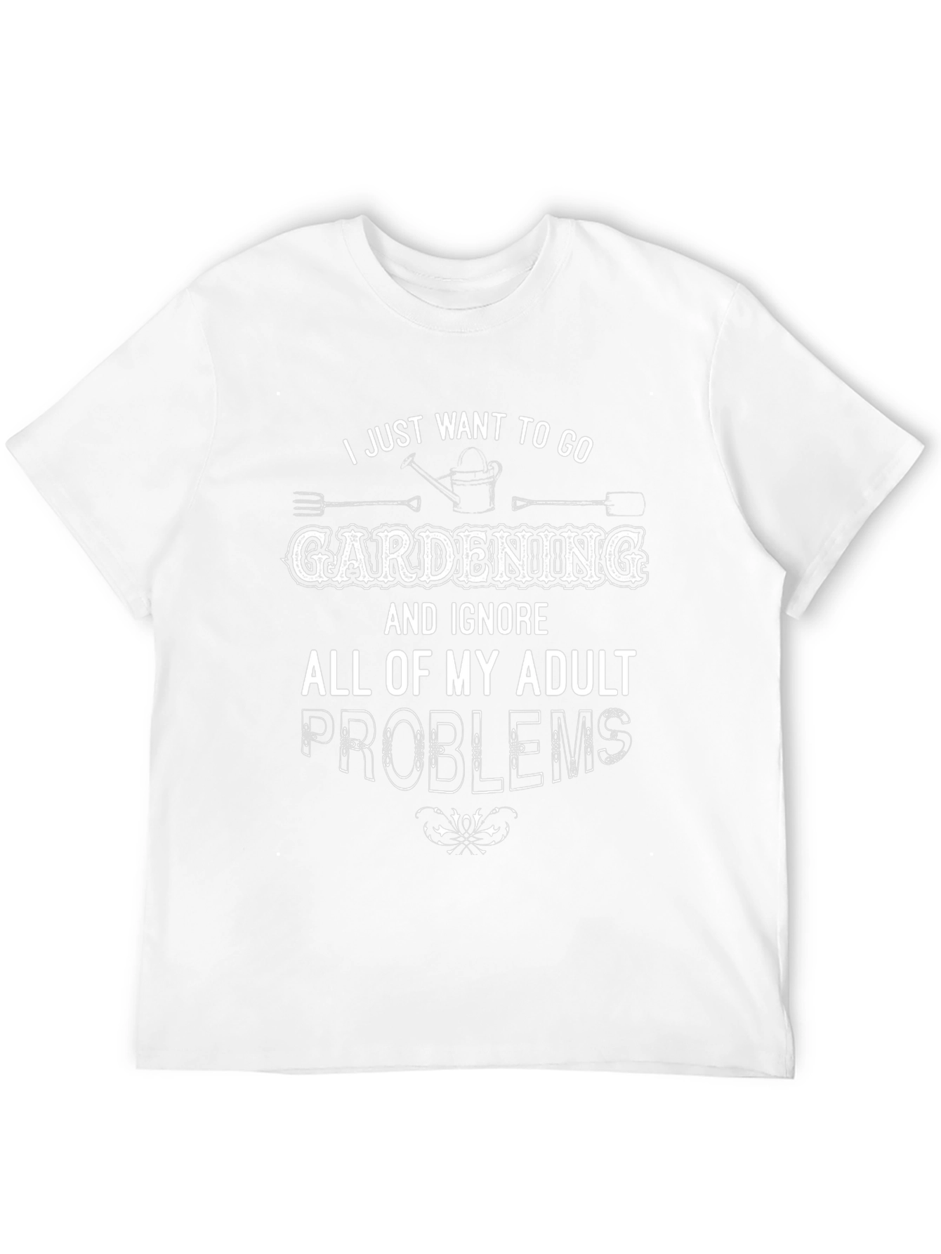 Gardening Adult Problems T-Shirt