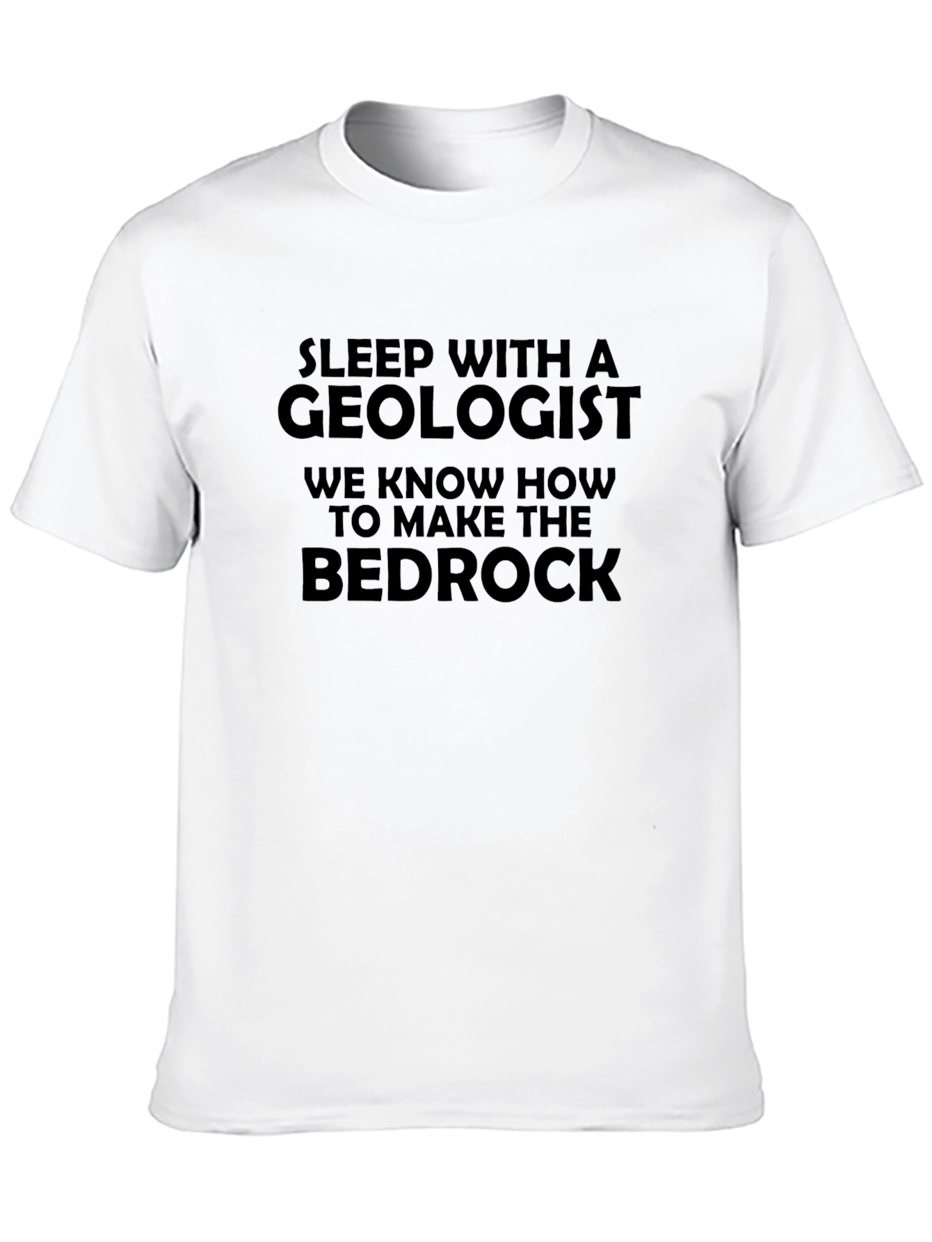 Geologist Humor T-Shirt