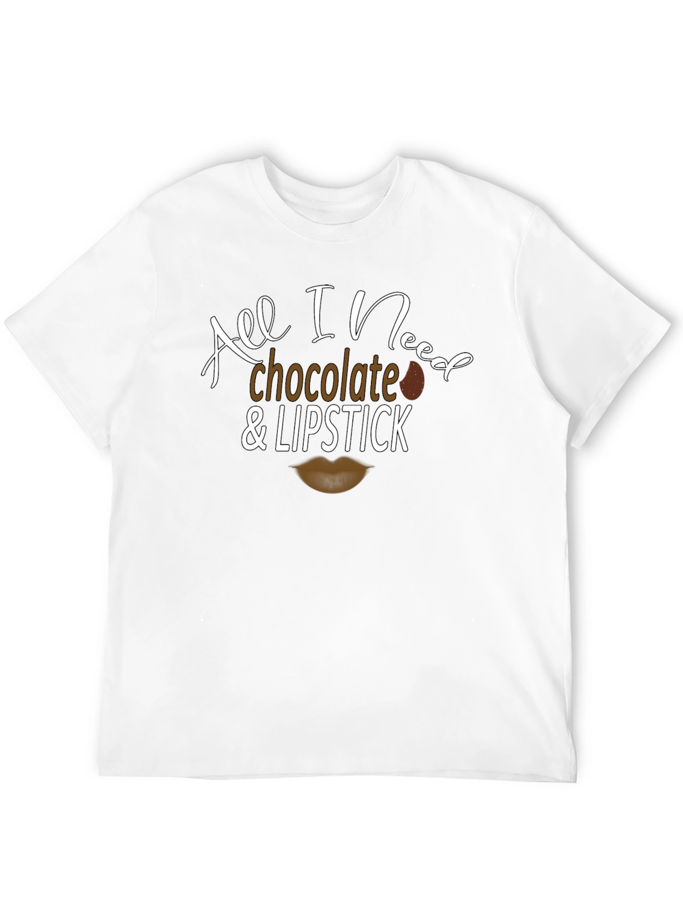 All I Need Chocolate and Lipstick Graphic Tee