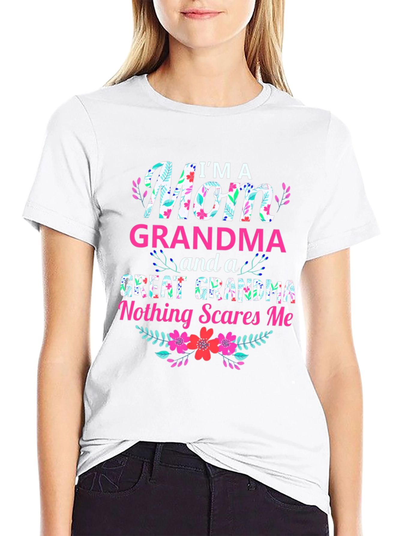 Im A Mom Grandma Great Grandma Graphic T-Shirt