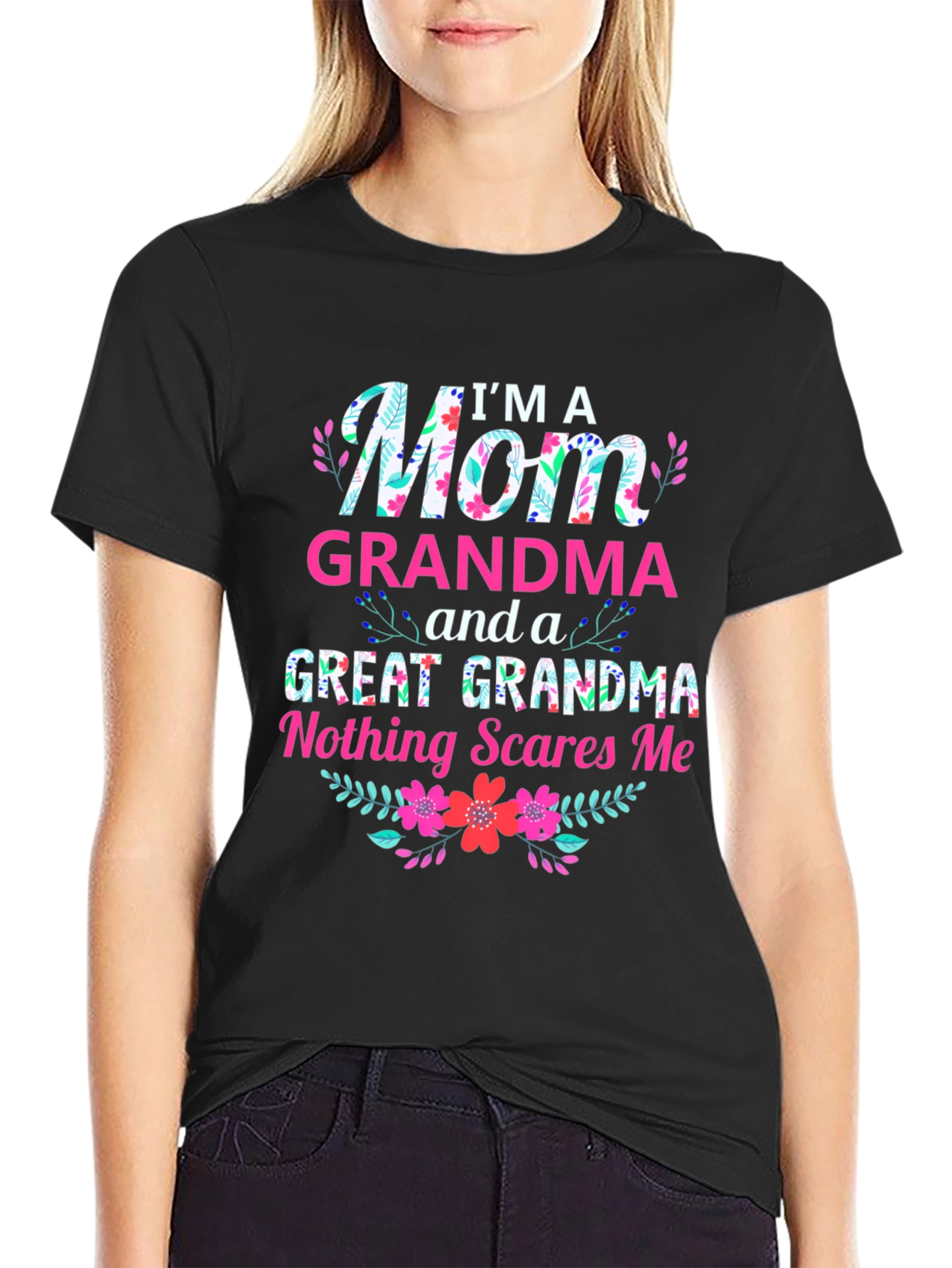 Im A Mom Grandma Great Grandma Graphic T-Shirt