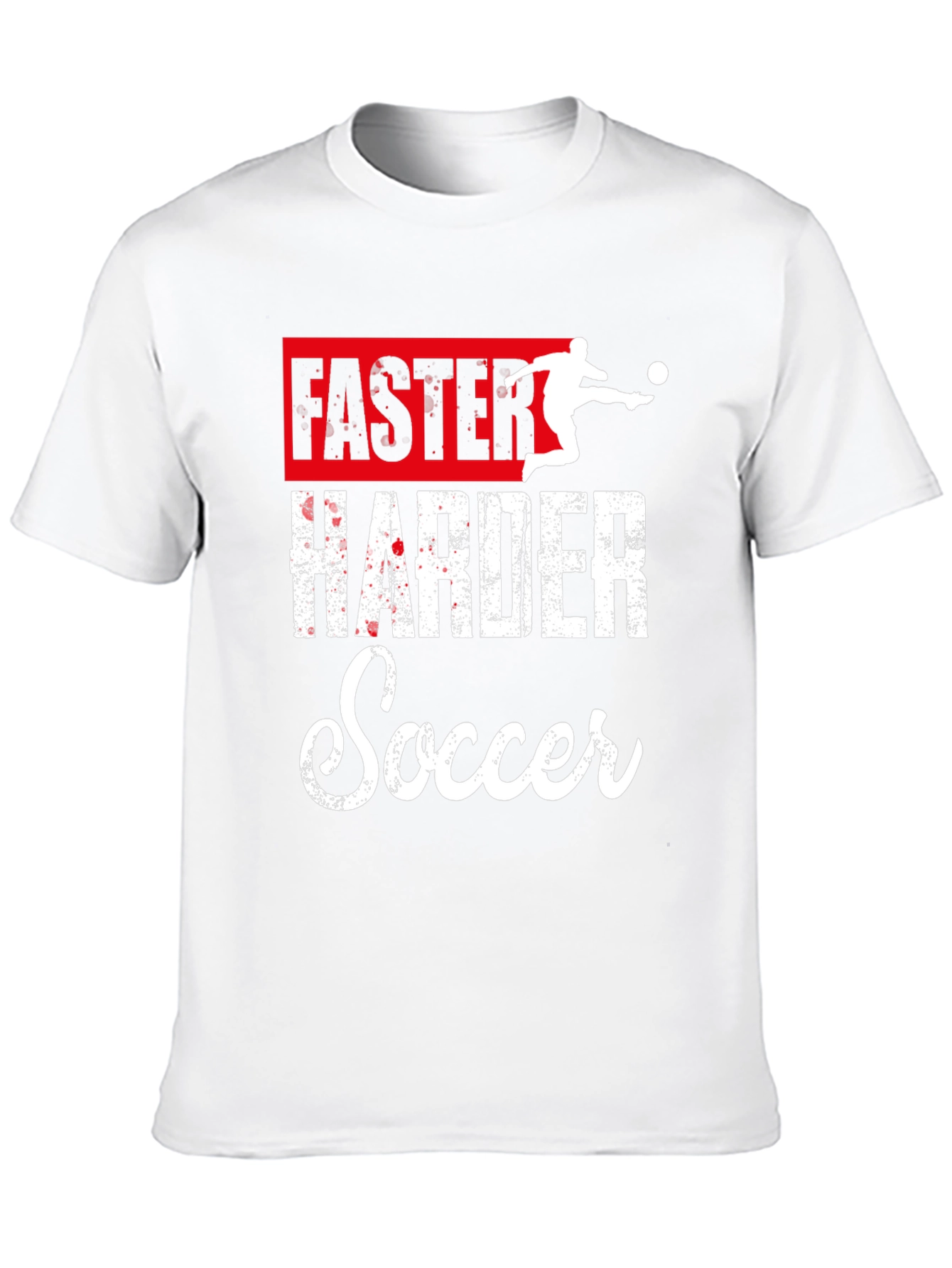 Faster Harder Soccer Graphic T-Shirt