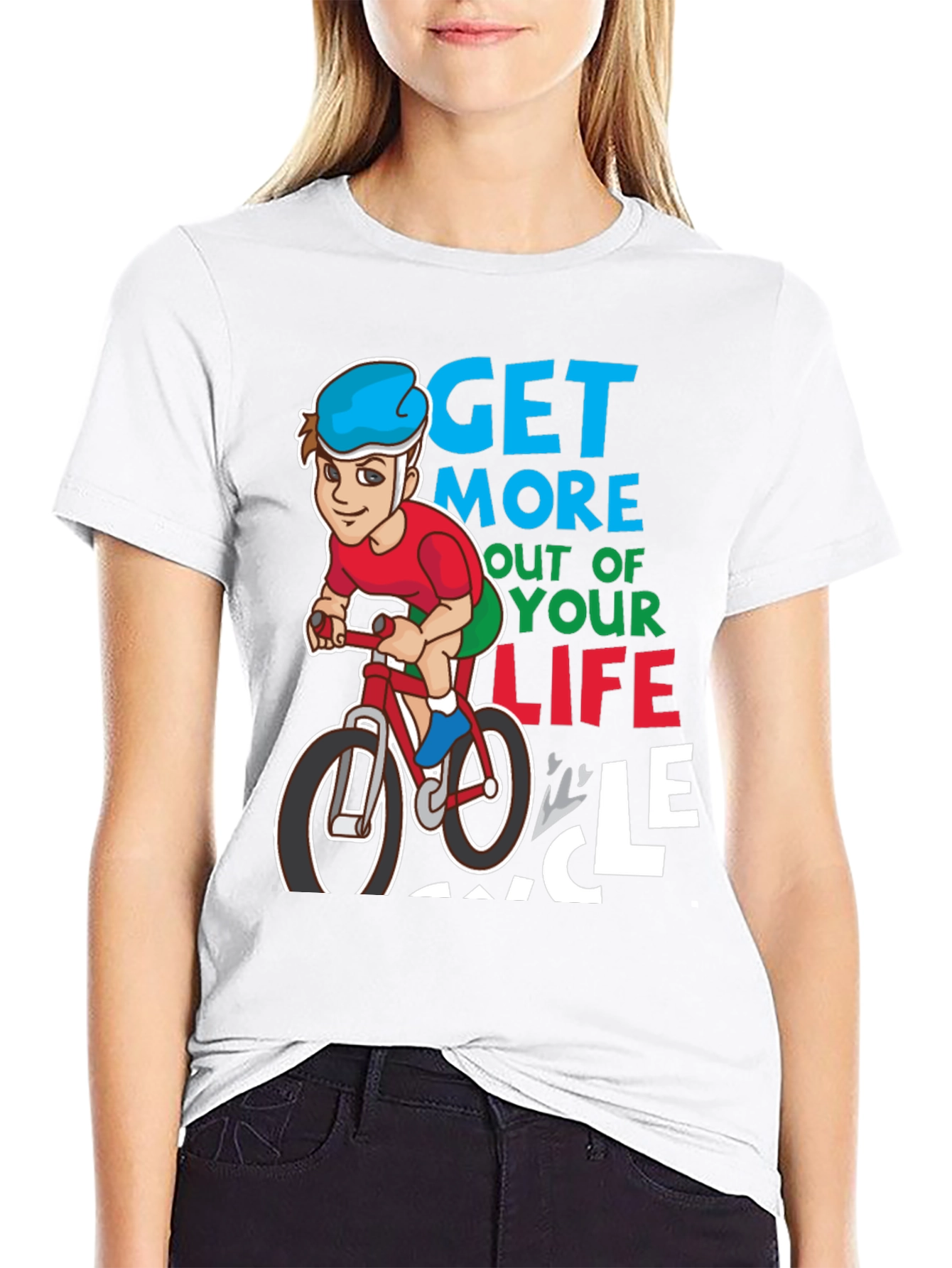 Get More Out of Your Life Cycle T-Shirt