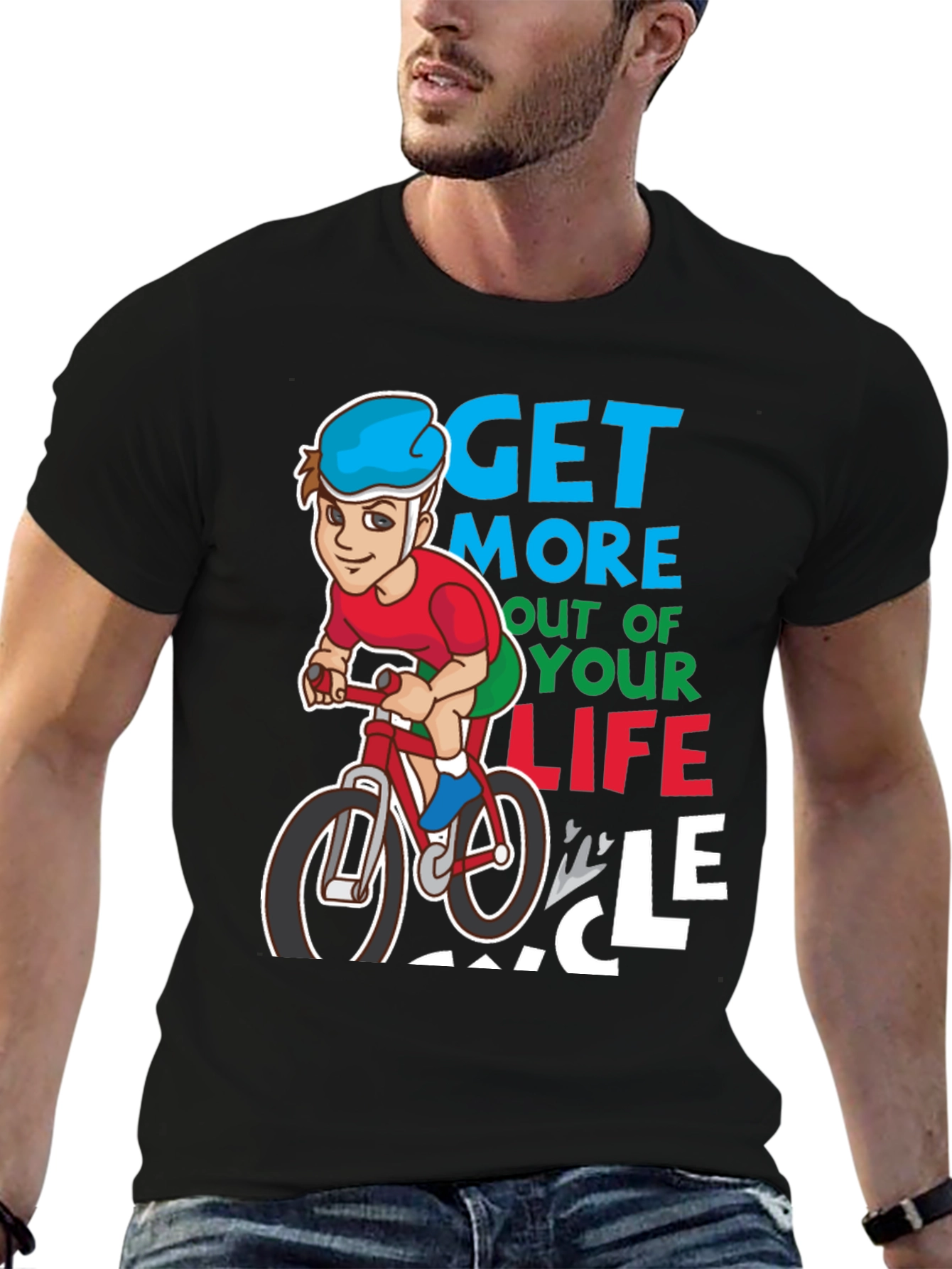 Get More Out of Your Life Cycle T-Shirt