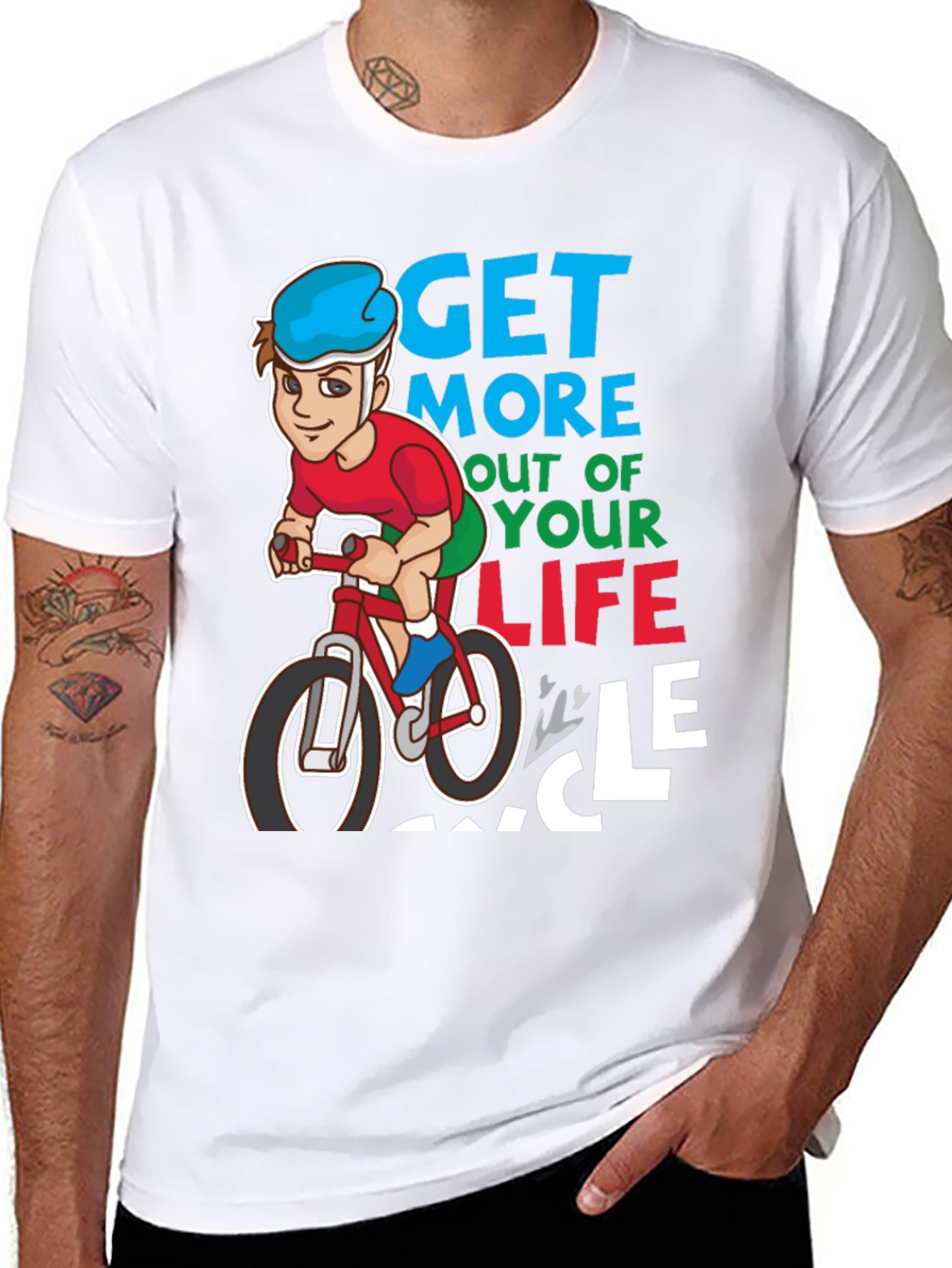 Get More Out of Your Life Cycle T-Shirt