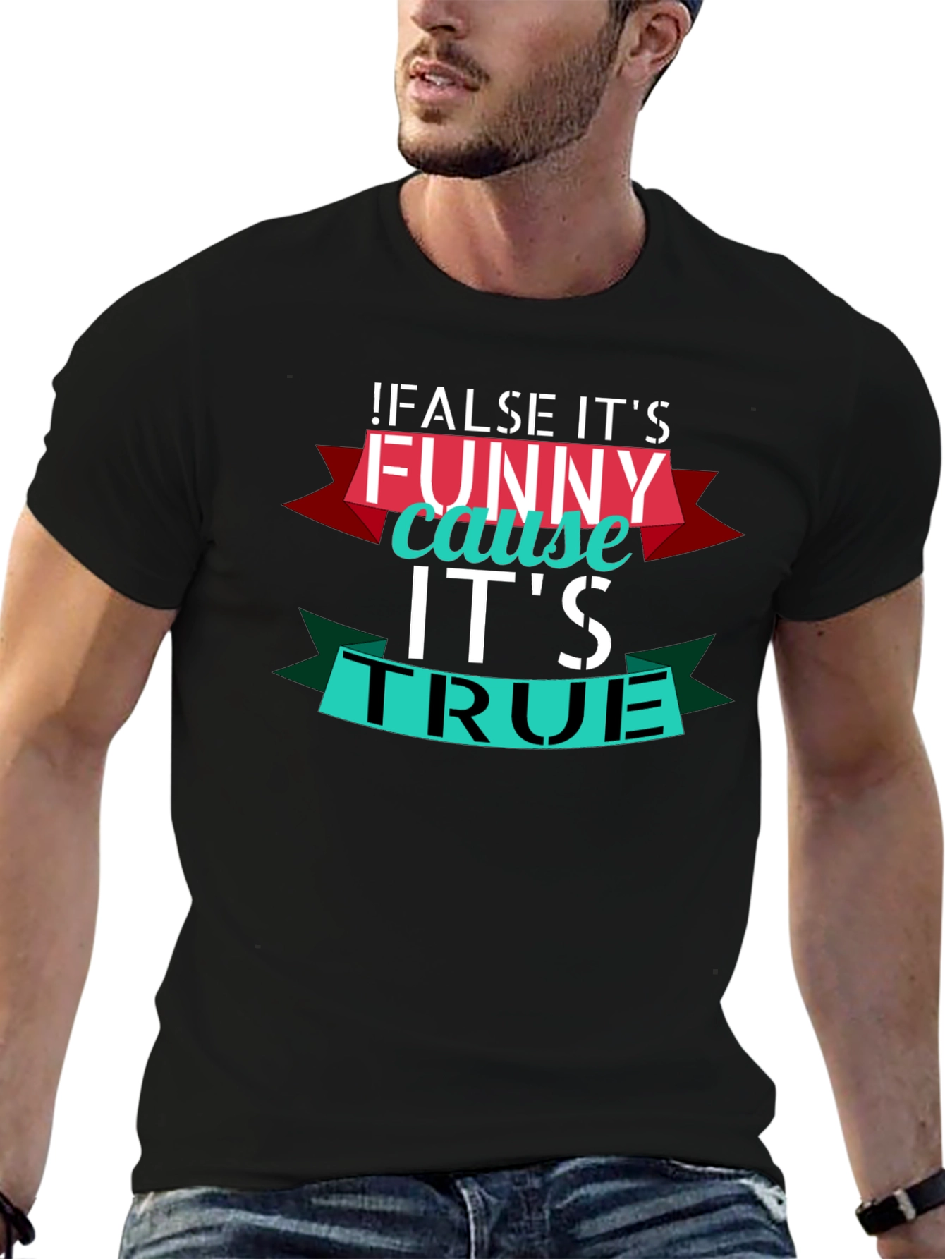 Funny True Statement Graphic T-Shirt