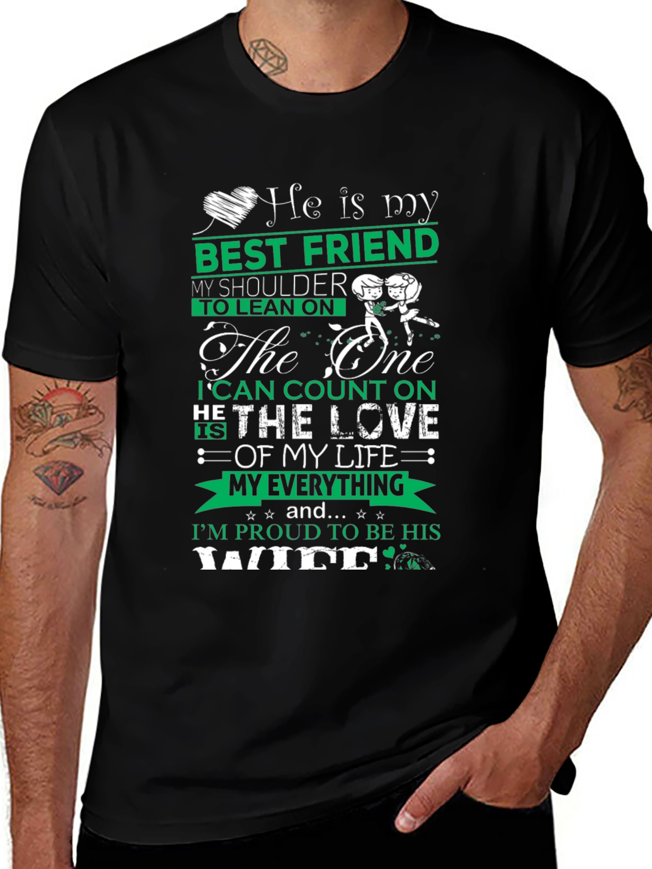 He Is My Best Friend T-Shirt - Wife Edition