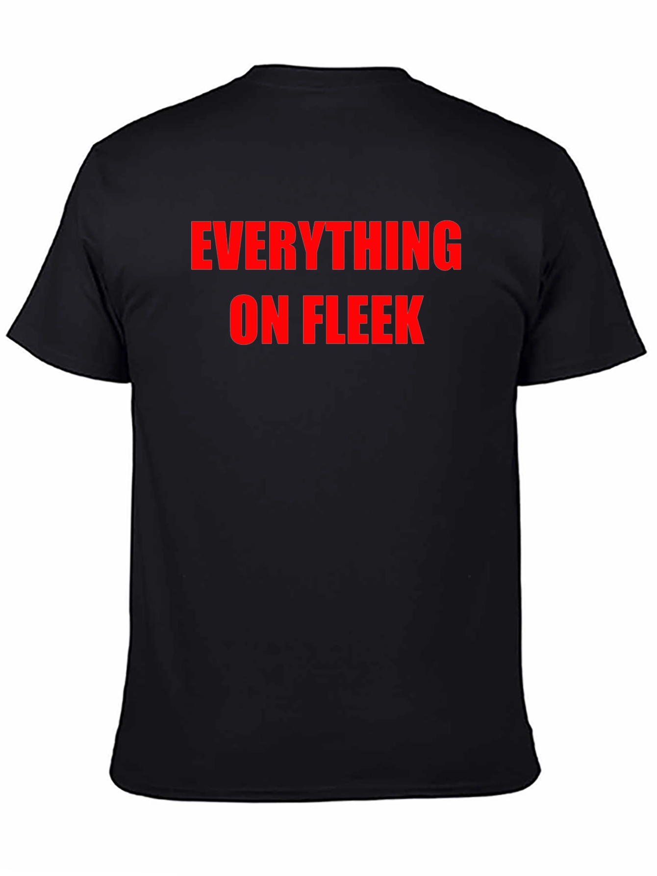 Everything on Fleek Black T-Shirt