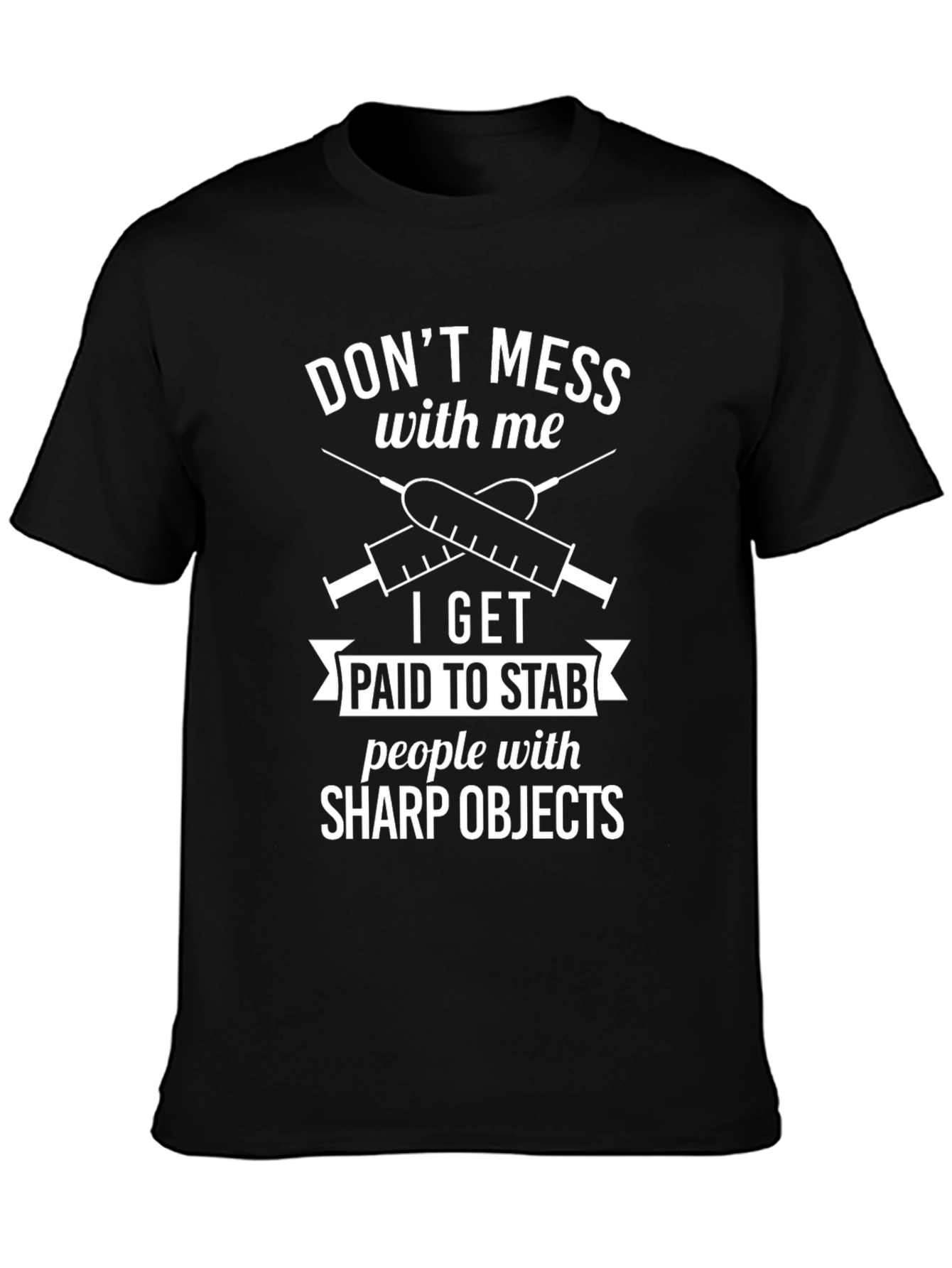 Funny Nurse/Medical T-Shirt - Sharp Objects