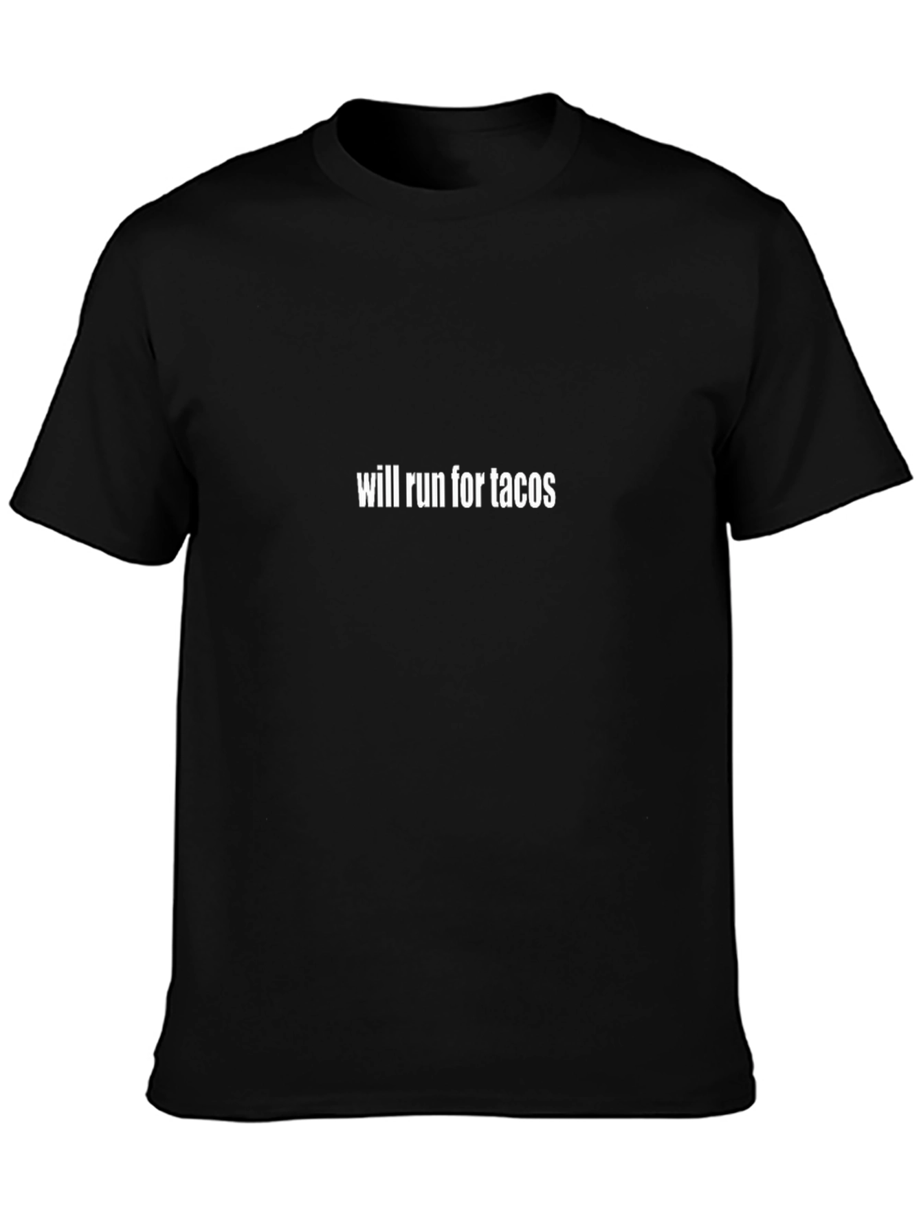 Will Run For Tacos - Funny Graphic Tee
