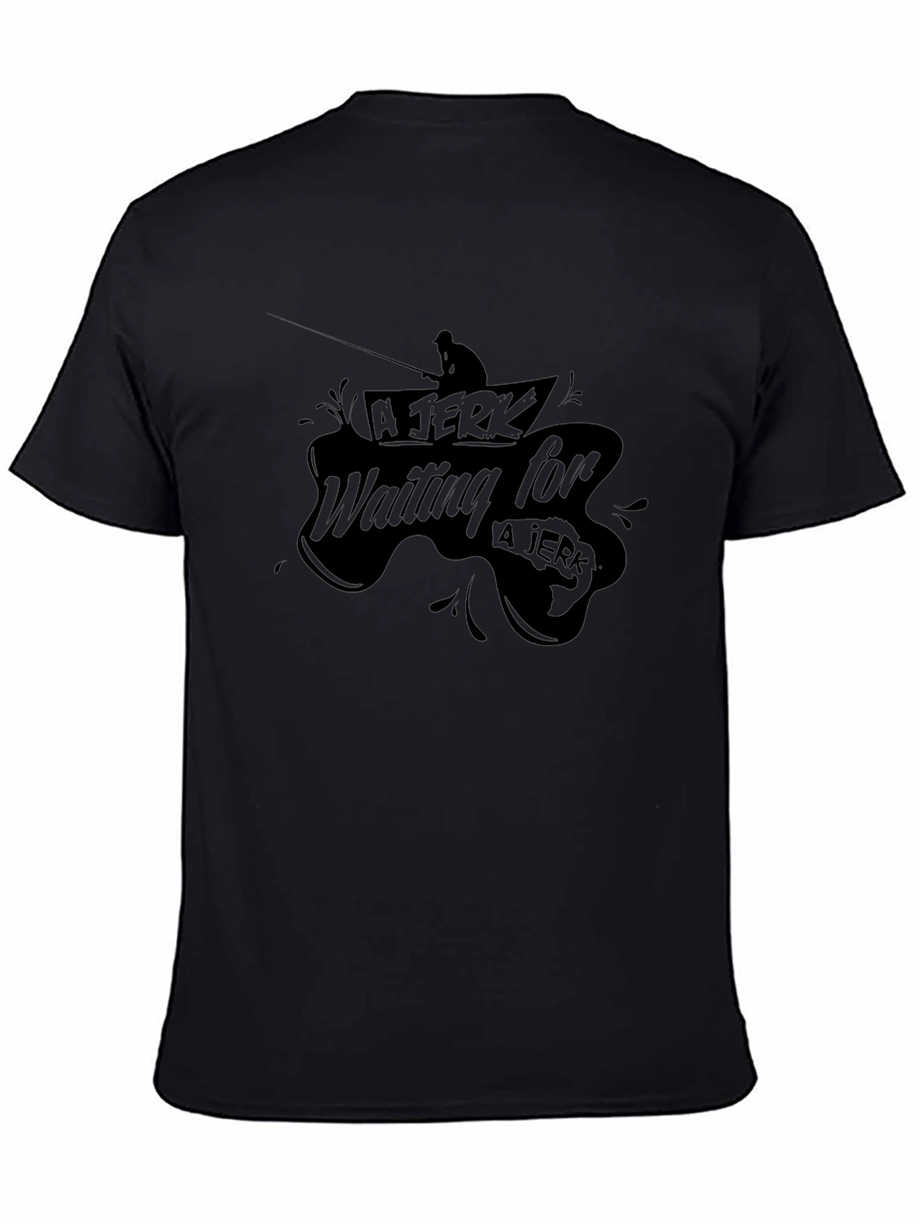 A Jerk Fishing T-Shirt - Angler Humor Tee