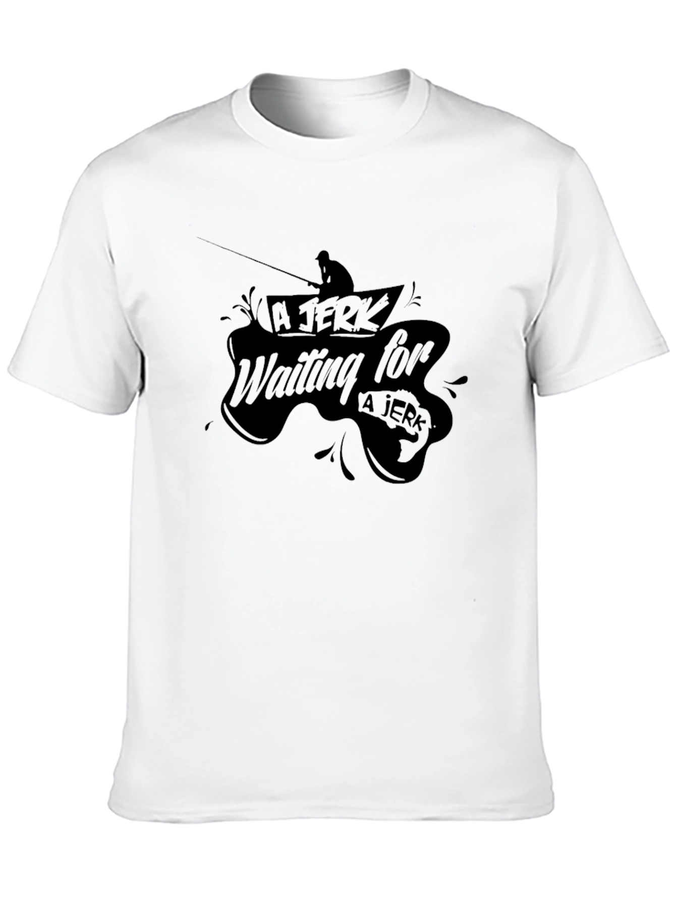 A Jerk Fishing T-Shirt - Angler Humor Tee