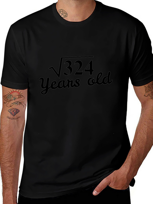 Funny Math Age T-Shirt - Square Root 324 = 18 Years Old