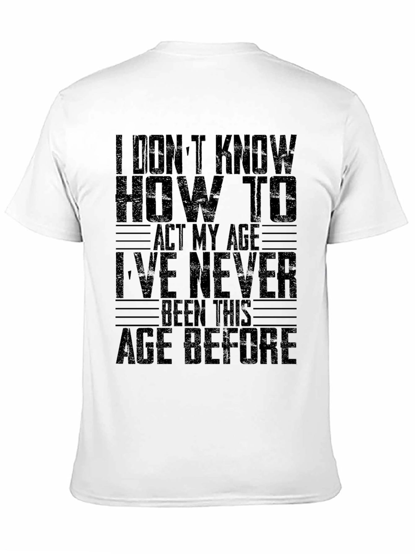 Funny Age Slogan Black T-Shirt