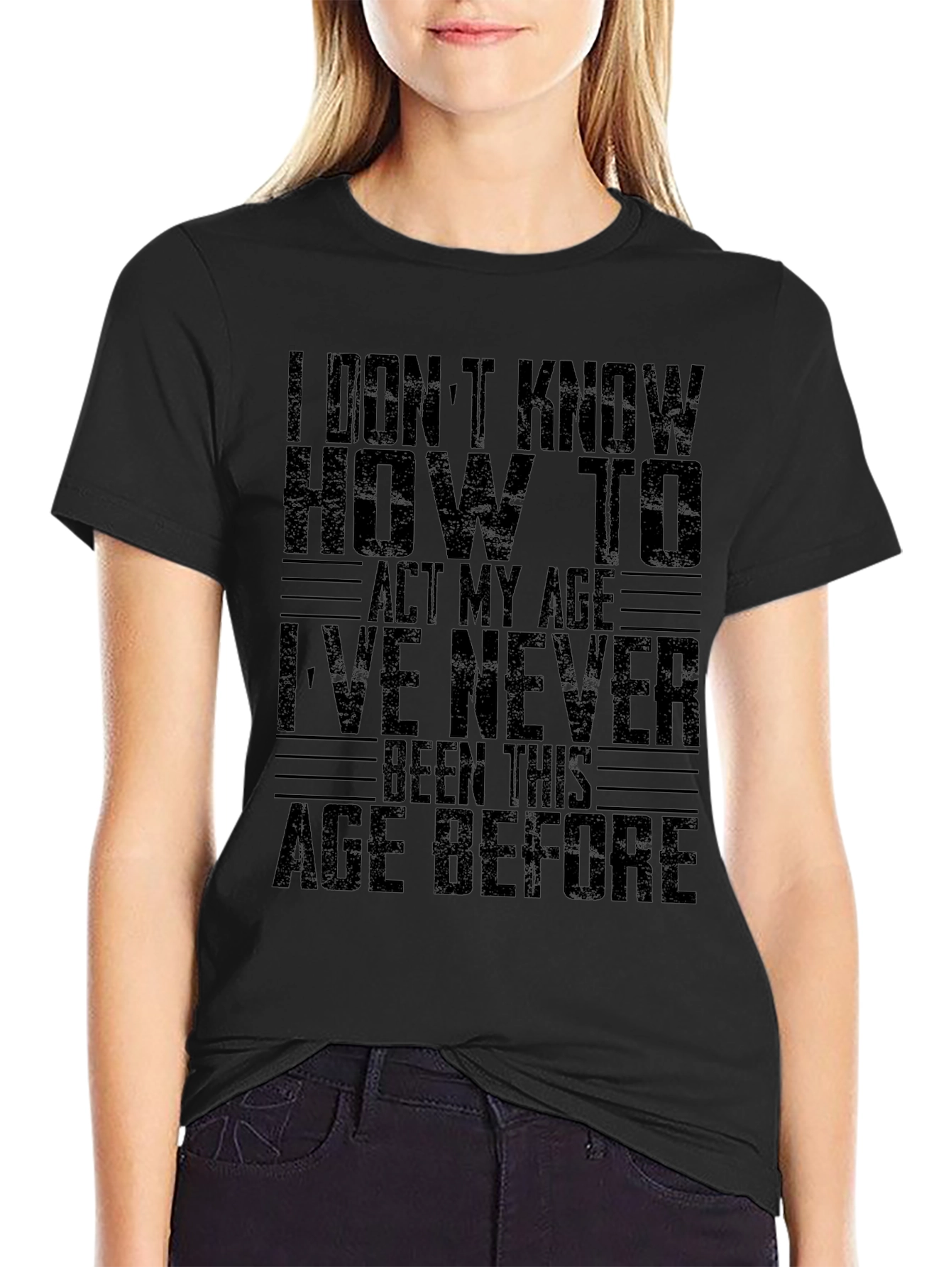 Funny Age Slogan Black T-Shirt