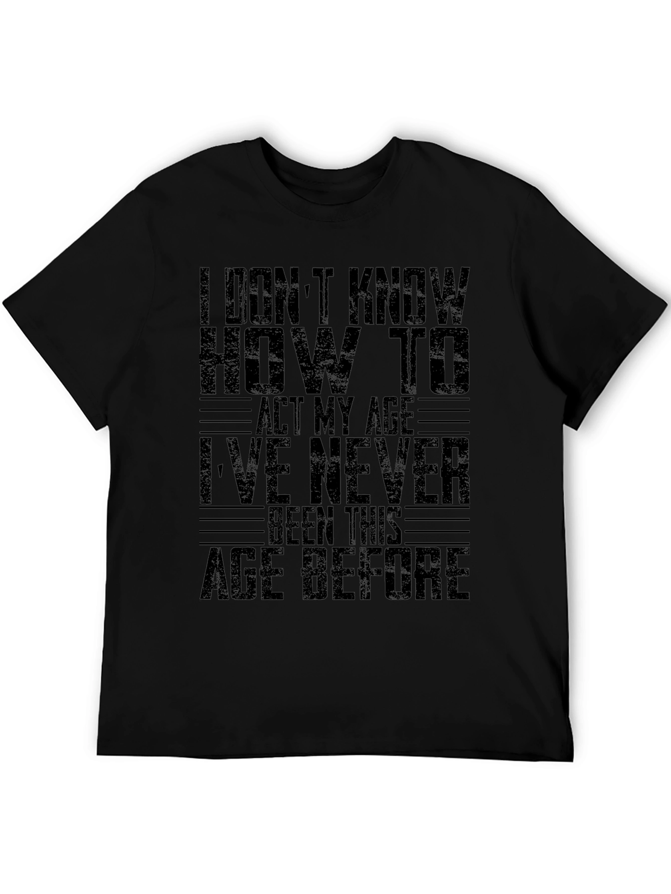 Funny Age Slogan Black T-Shirt