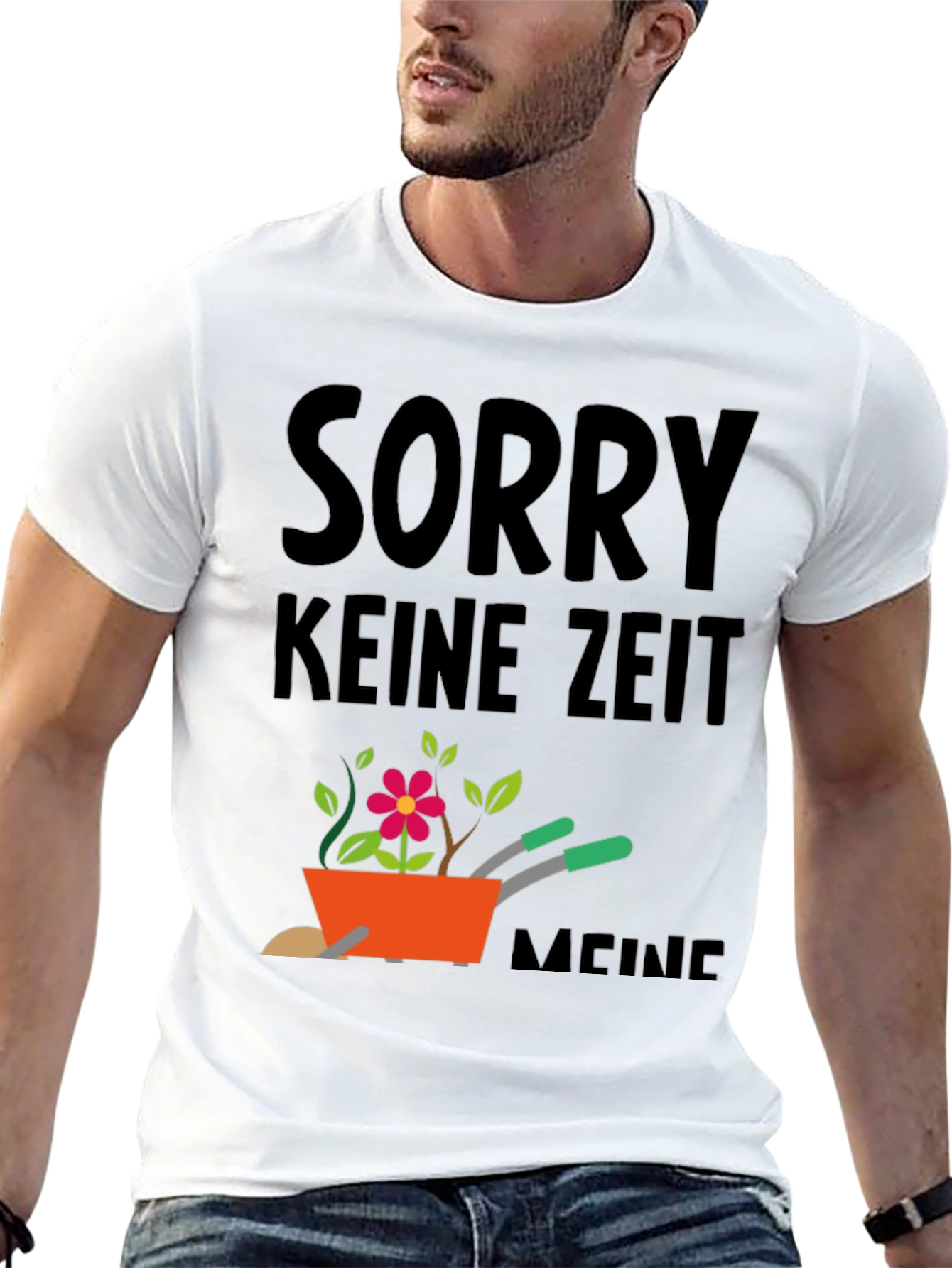 Gardening T-Shirt - Sorry Keine Zeit Meine