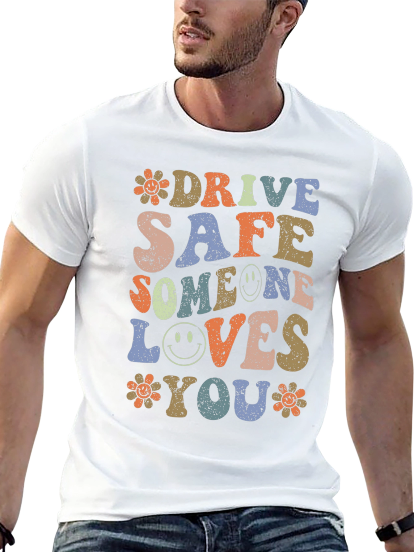Drive Safe Someone Loves You Graphic T-Shirt