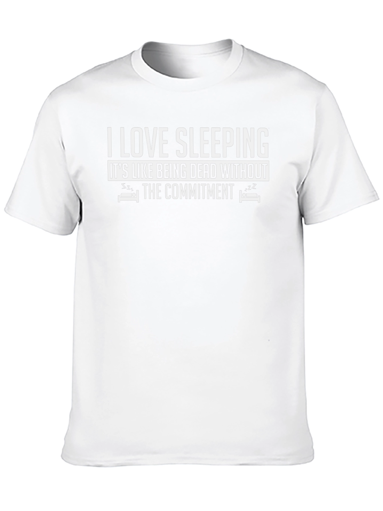 I Love Sleeping T-Shirt Funny Slogan Tee