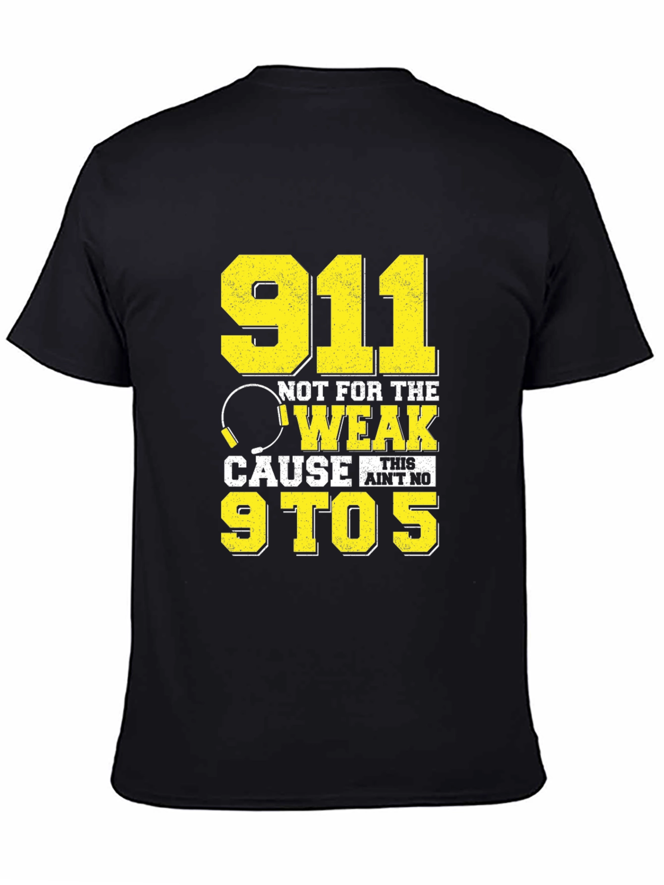 911 Dispatcher Not For The Weak Graphic T-Shirt