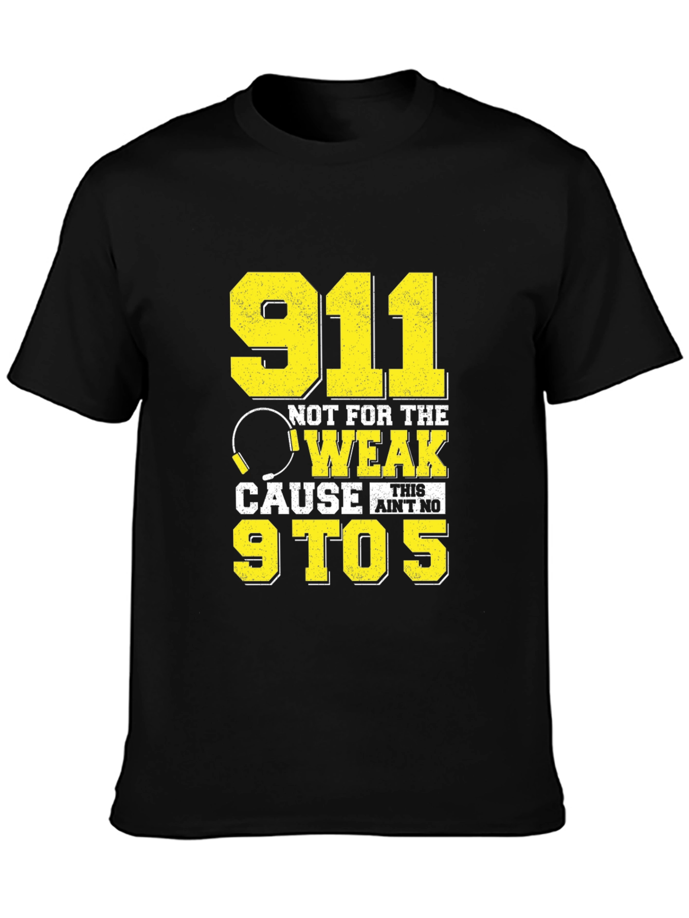 911 Dispatcher Not For The Weak Graphic T-Shirt