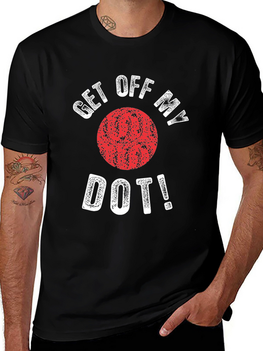 Get Off My Dot Graphic T-Shirt