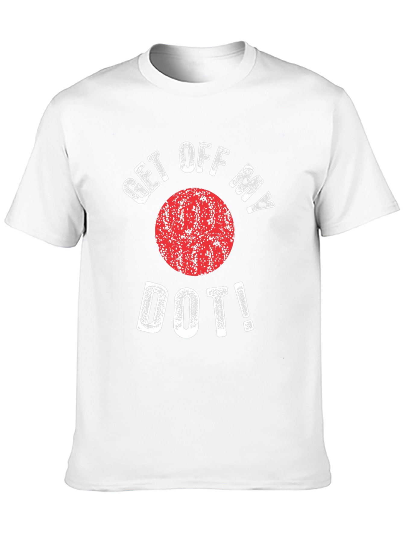 Get Off My Dot Graphic T-Shirt