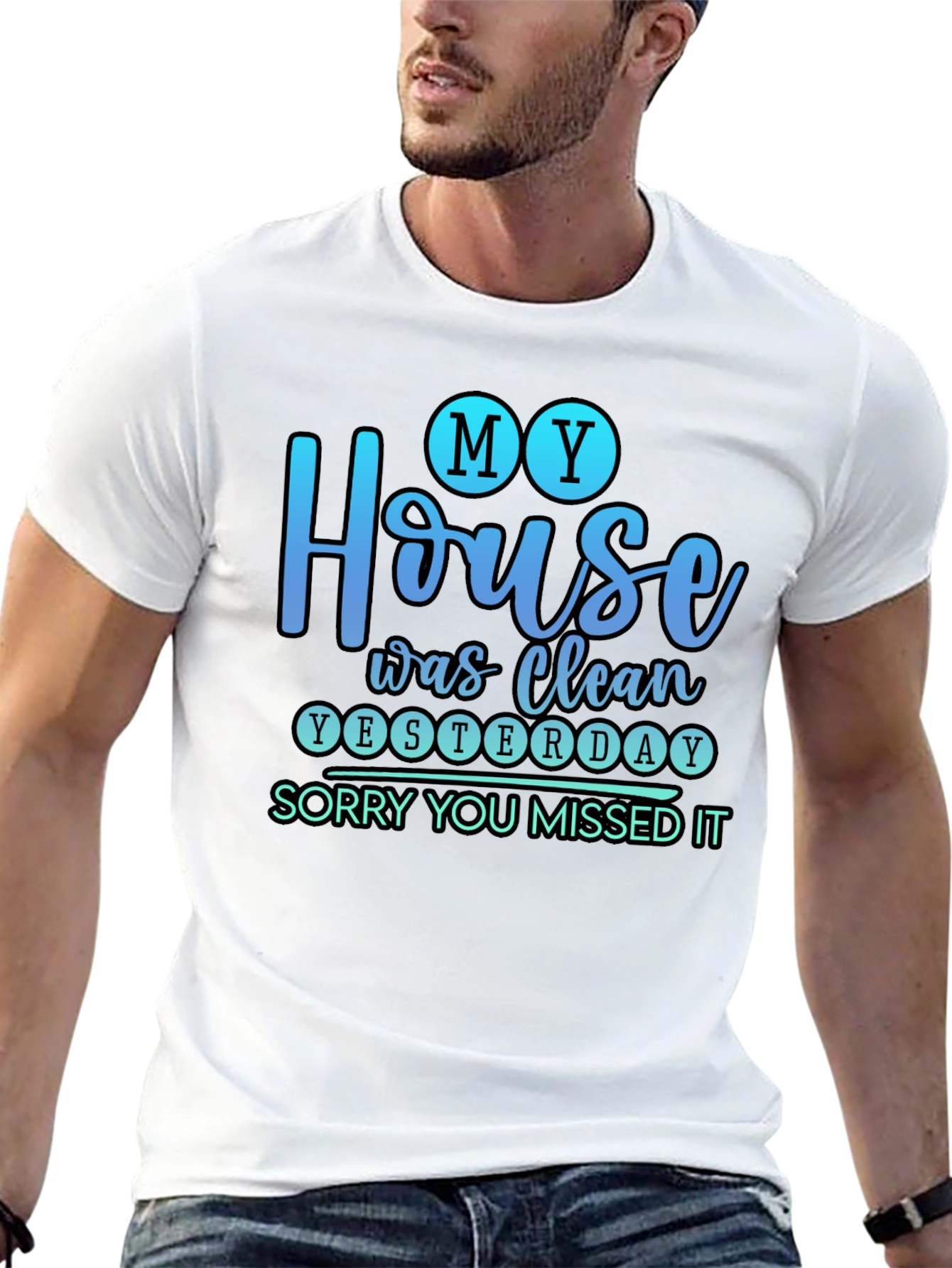 Funny My House Was Clean Yesterday Graphic Tee