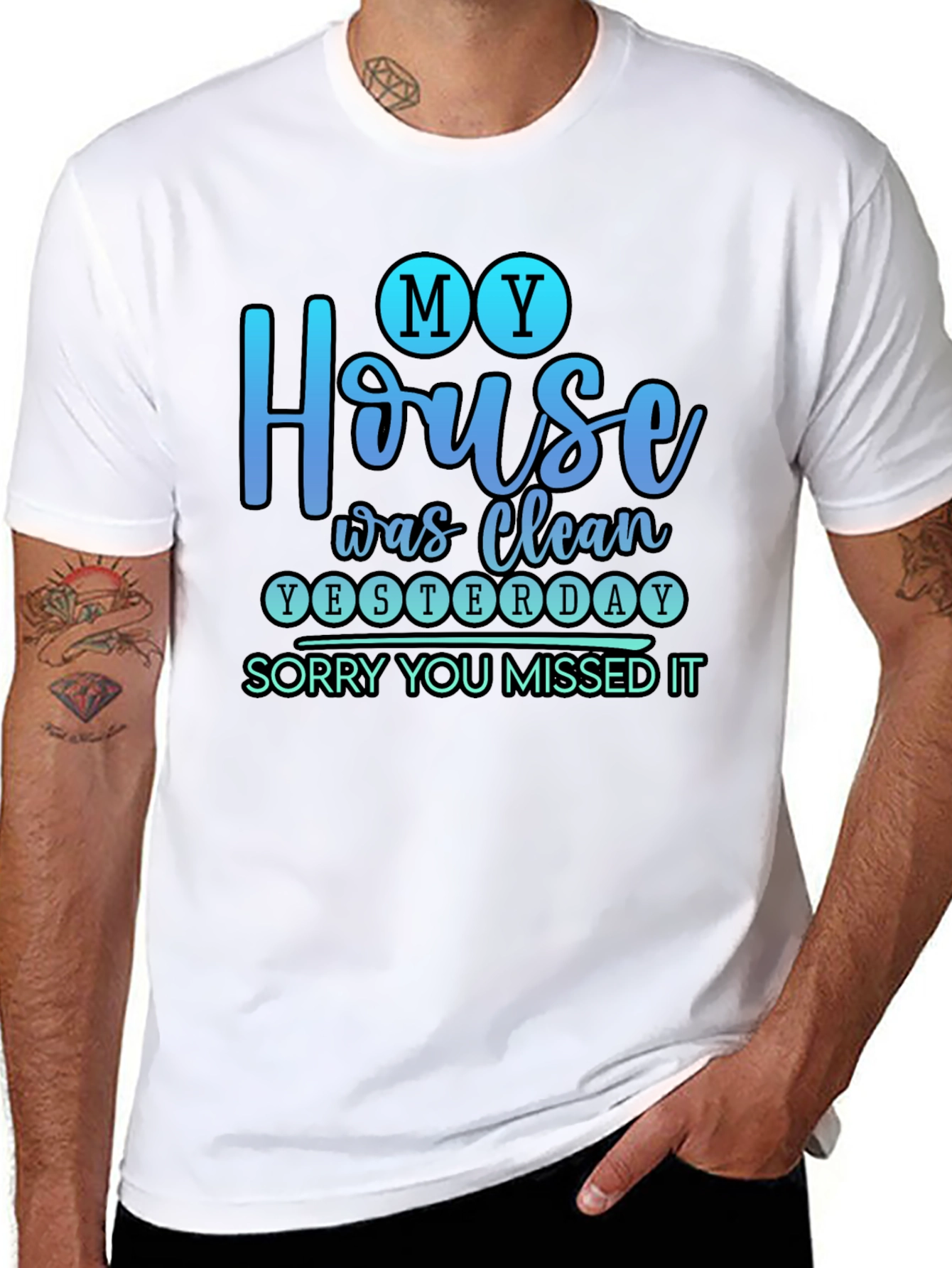 Funny My House Was Clean Yesterday Graphic Tee