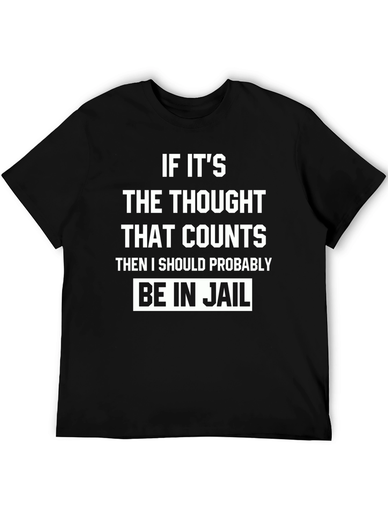 Funny Thought That Counts Graphic T-Shirt