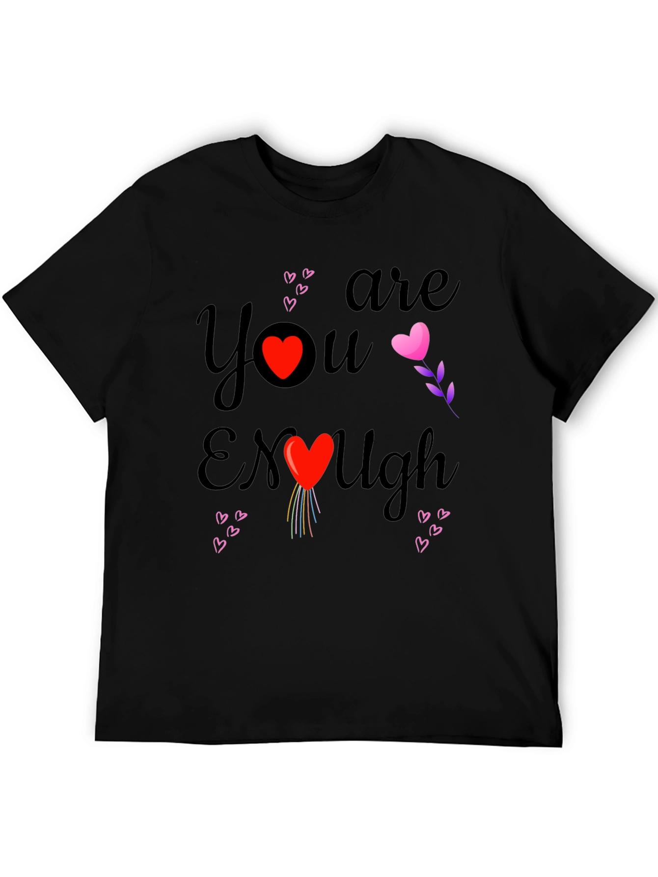 You Are Enough Heart Graphic Tee Shirt
