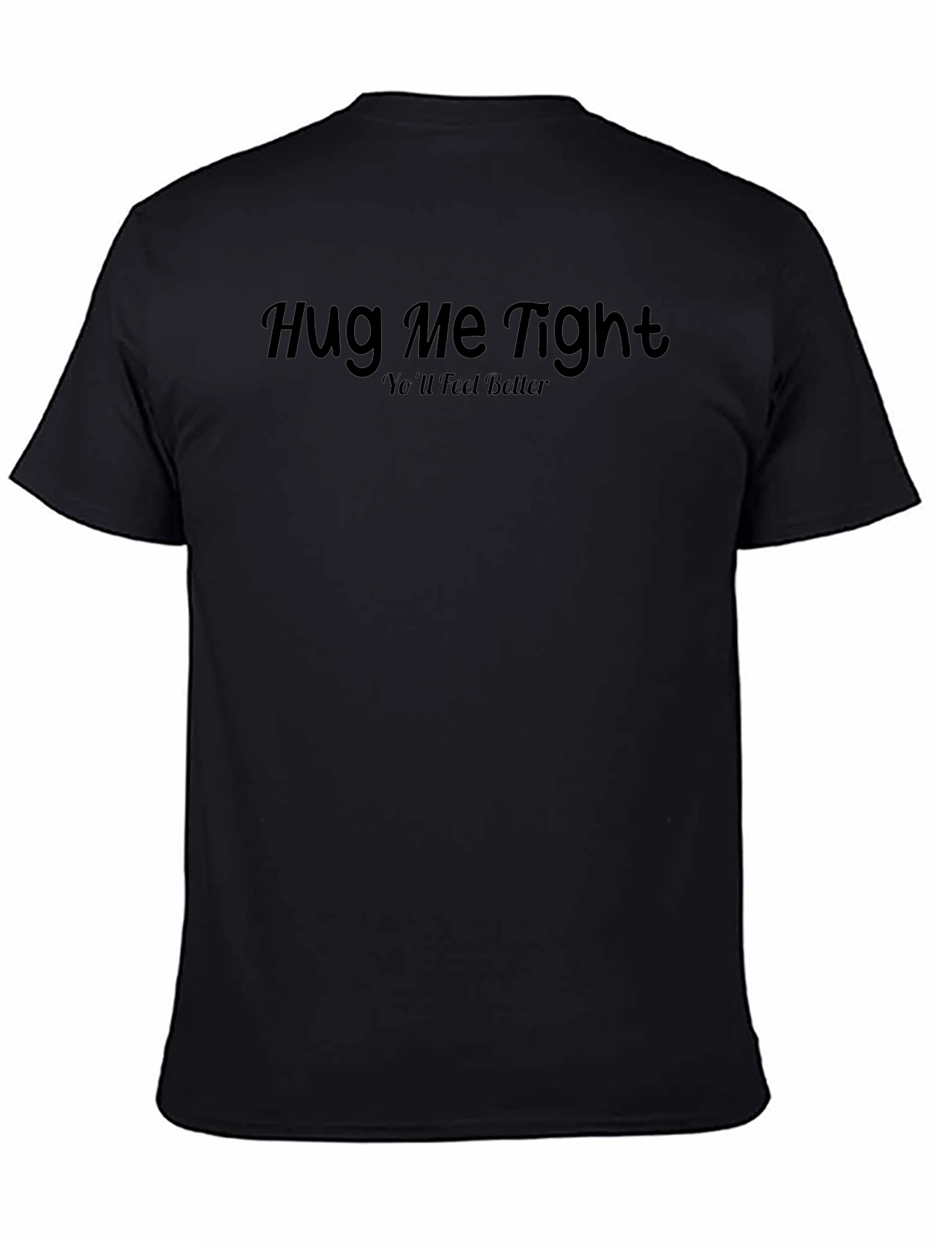 Hug Me Tight Black Graphic Tee - Feel Better!