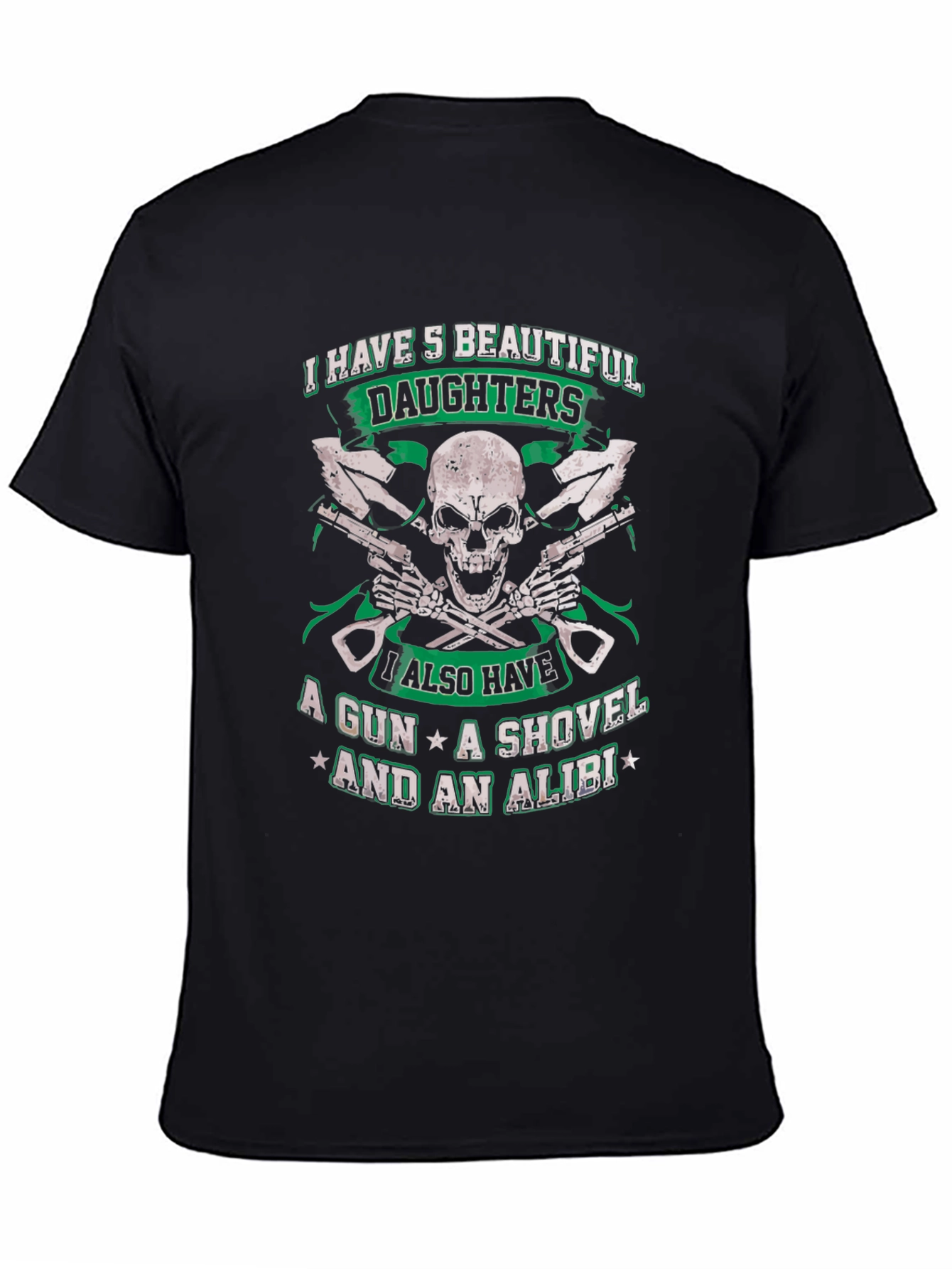 I Have 5 Beautiful Daughters T-Shirt