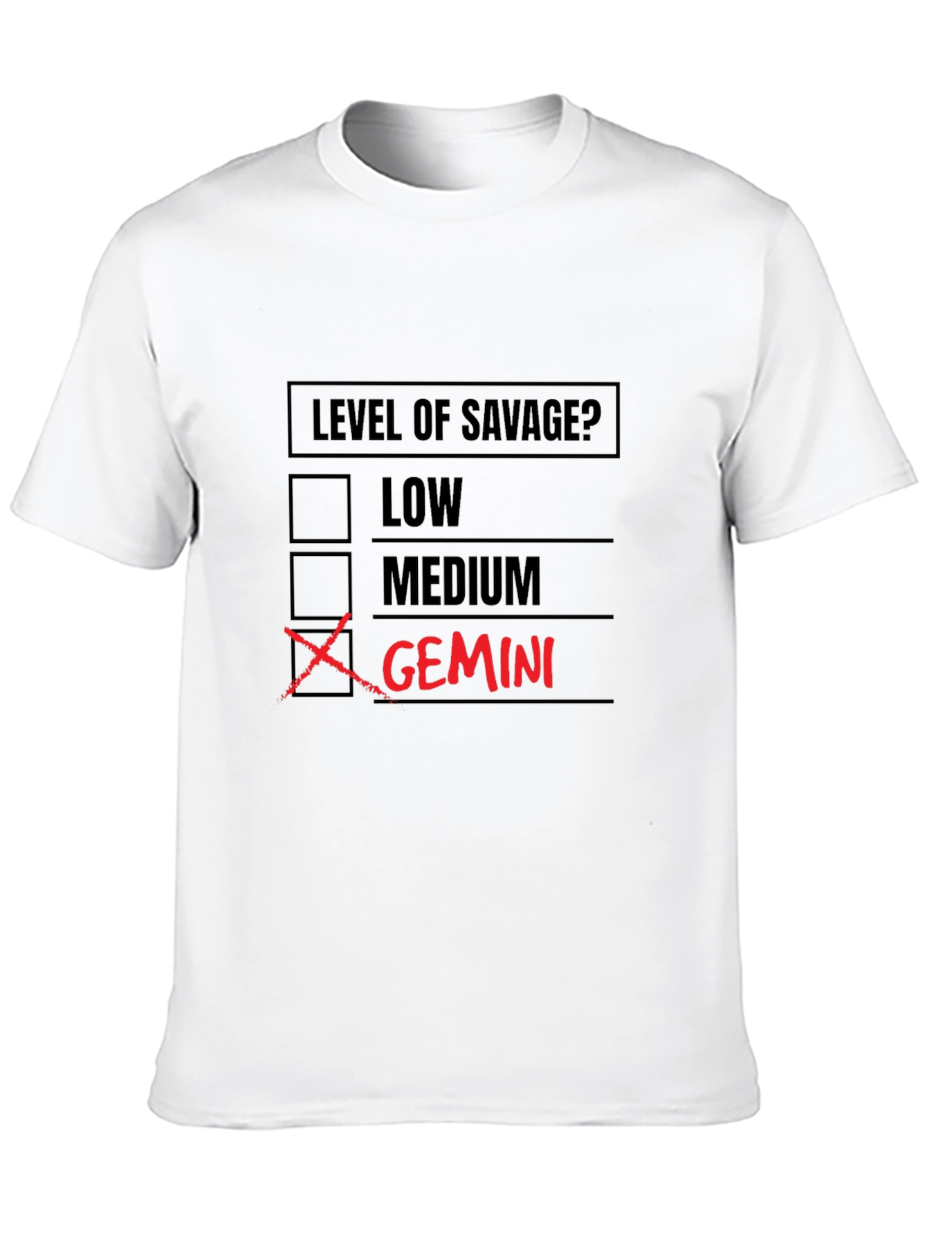 Gemini Level of Savage? Graphic T-Shirt
