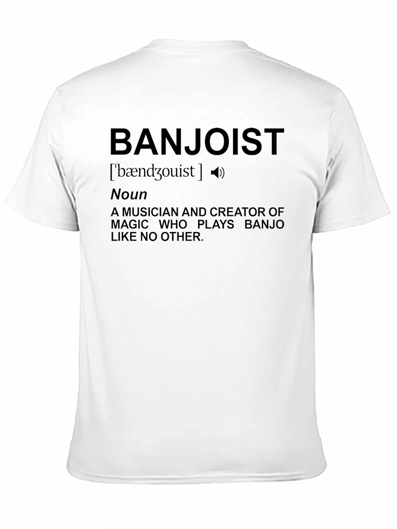 Banjolist Definition T-Shirt - Musician Magic!