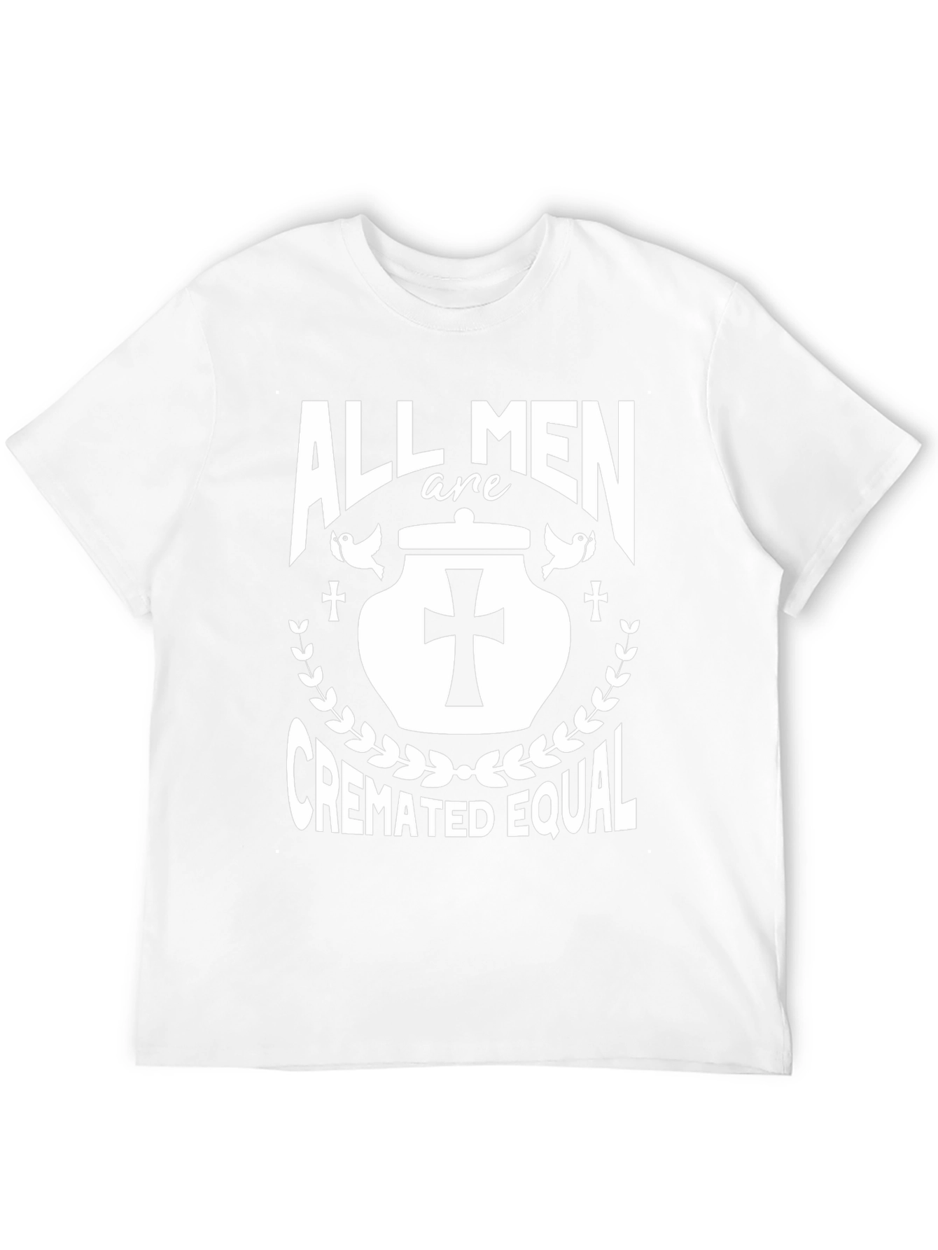 All Men Cremated Equal T-Shirt - Black