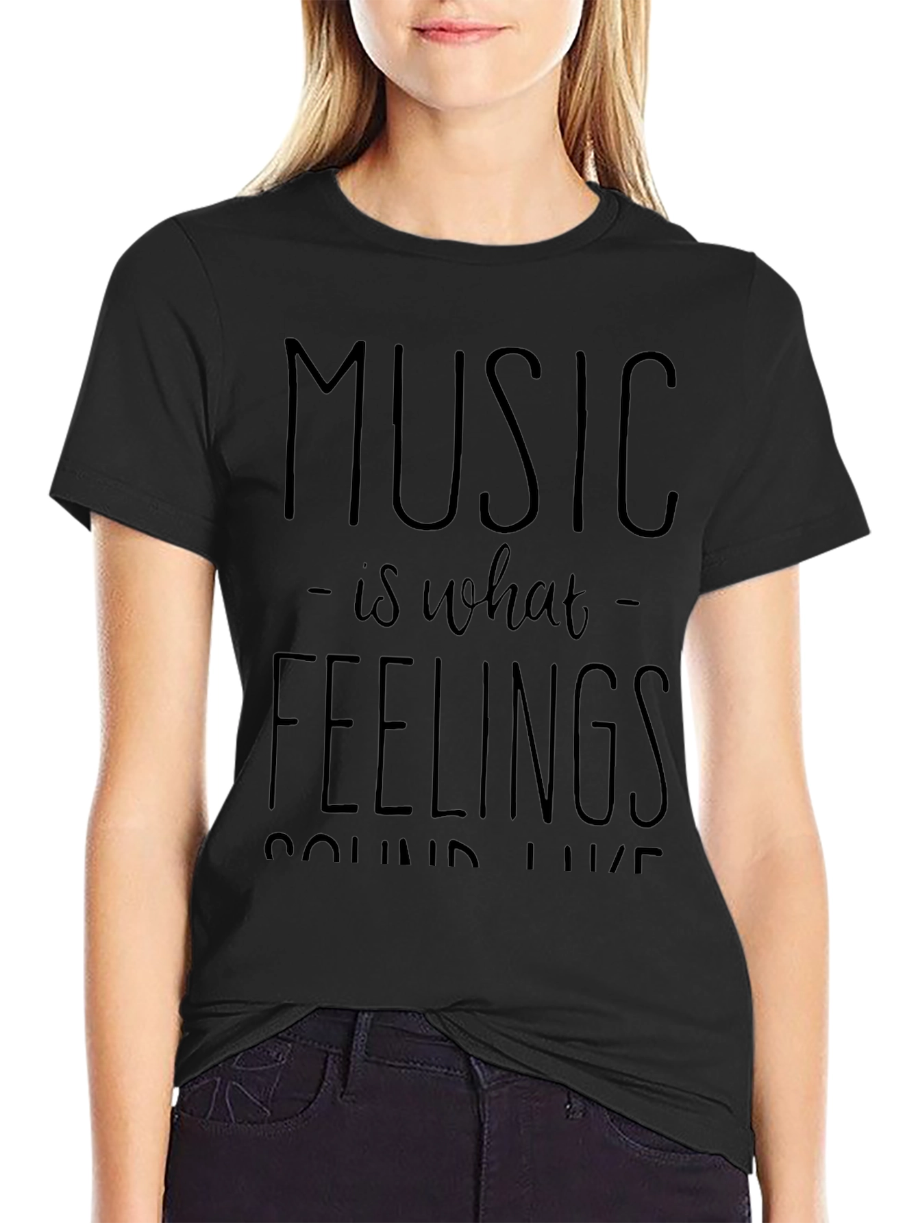 Music is What Feelings Sound Like Black T-Shirt
