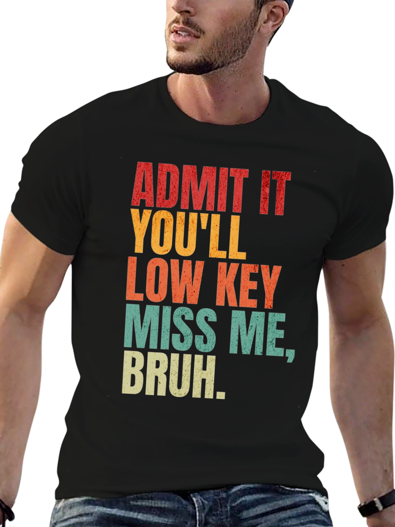 Admit It Youll Miss Me Bruh Graphic Tee