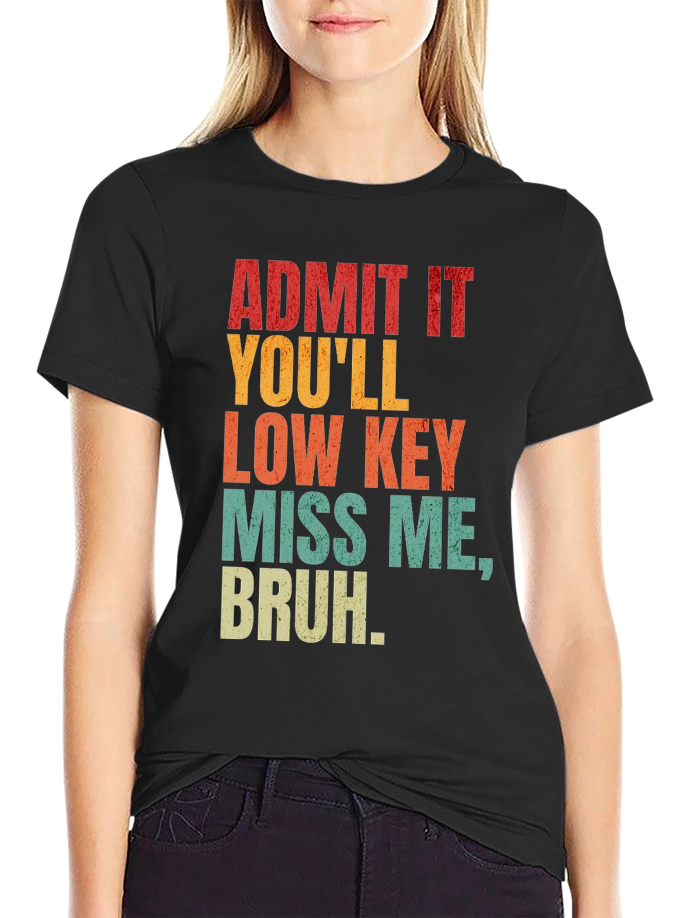 Admit It Youll Miss Me Bruh Graphic Tee