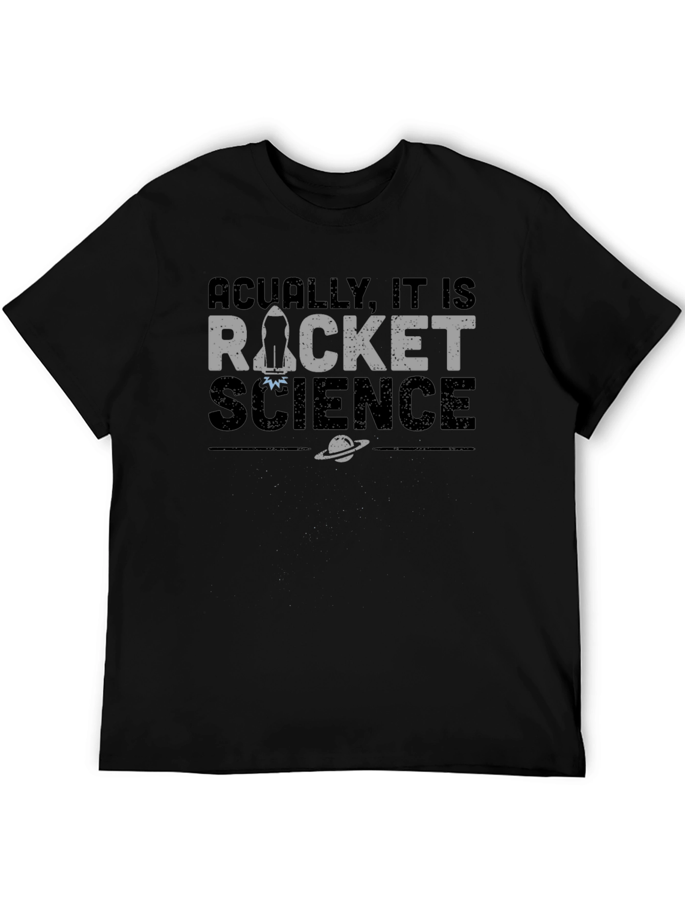 Actually It Is Rocket Science T-Shirt